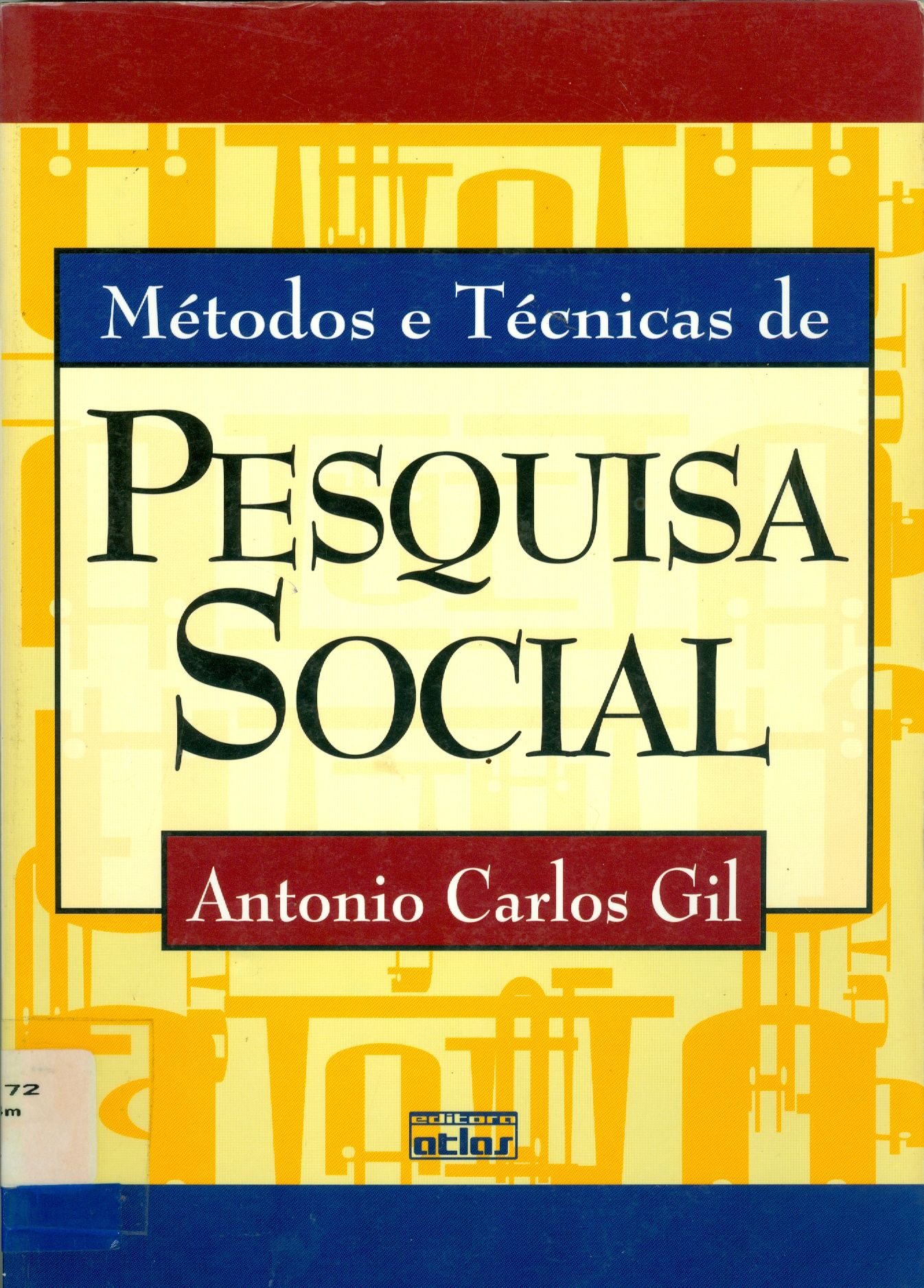 MÉTODOS E TÉCNICAS DE PESQUISA SOCIAL