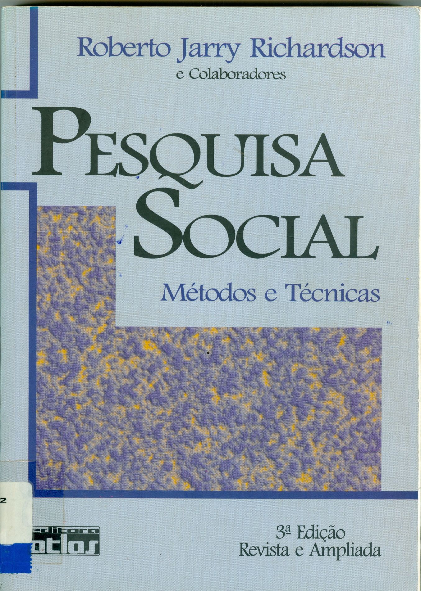 PESQUISA SOCIAL: MÉTODOS E TÉCNICAS