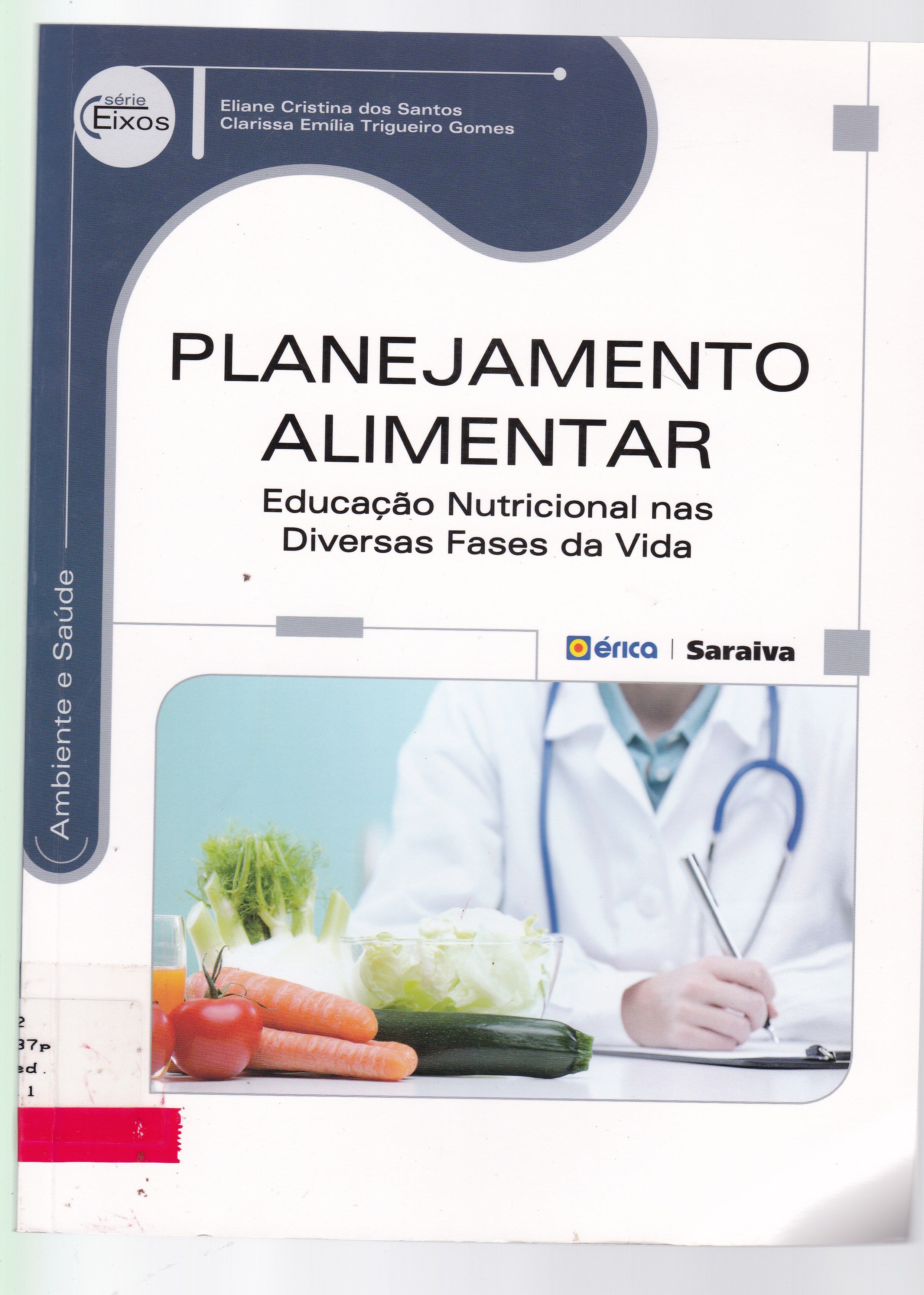 PLANEJAMENTO ALIMENTAR: EDUCAÇÃO NUTRICIONAL NAS DIVERSAS FASES DA VIDA
