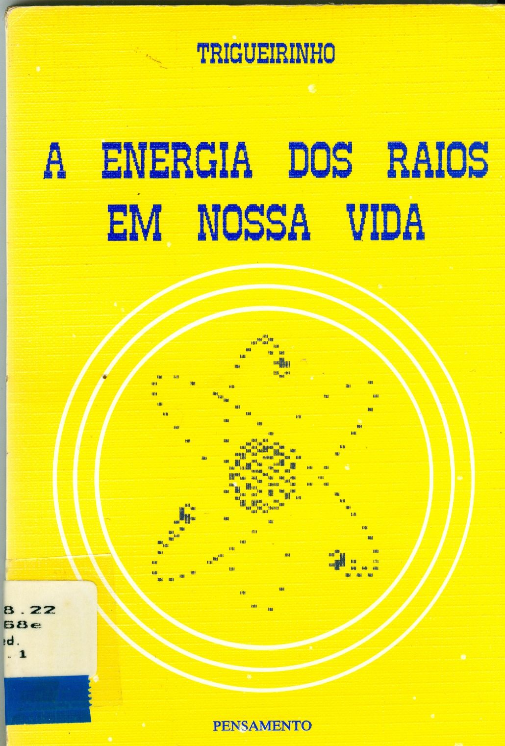 A ENERGIA DOS RAIOS EM NOSSA VIDA