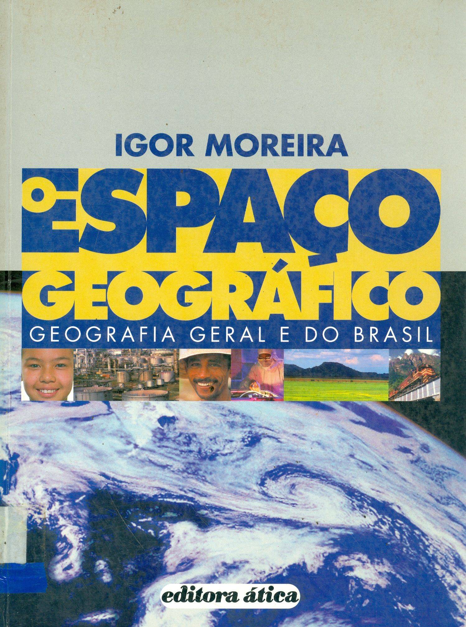 O ESPACO GEOGRÁFICO: GEOGRAFIA GERAL E DO BRASIL 