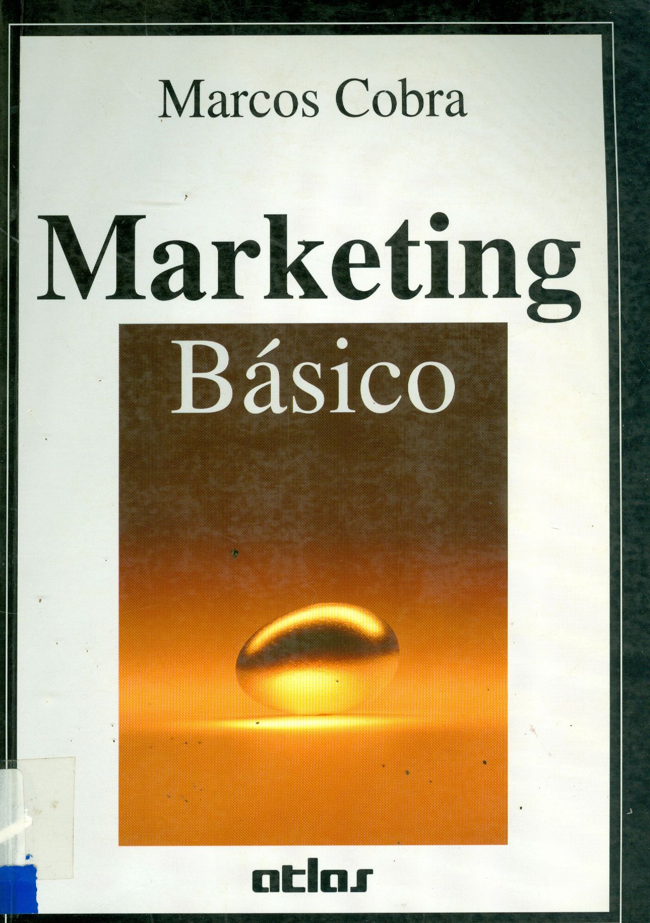 MARKETING BÁSICO: UMA PERSPECTIVA BRASILEIRA
