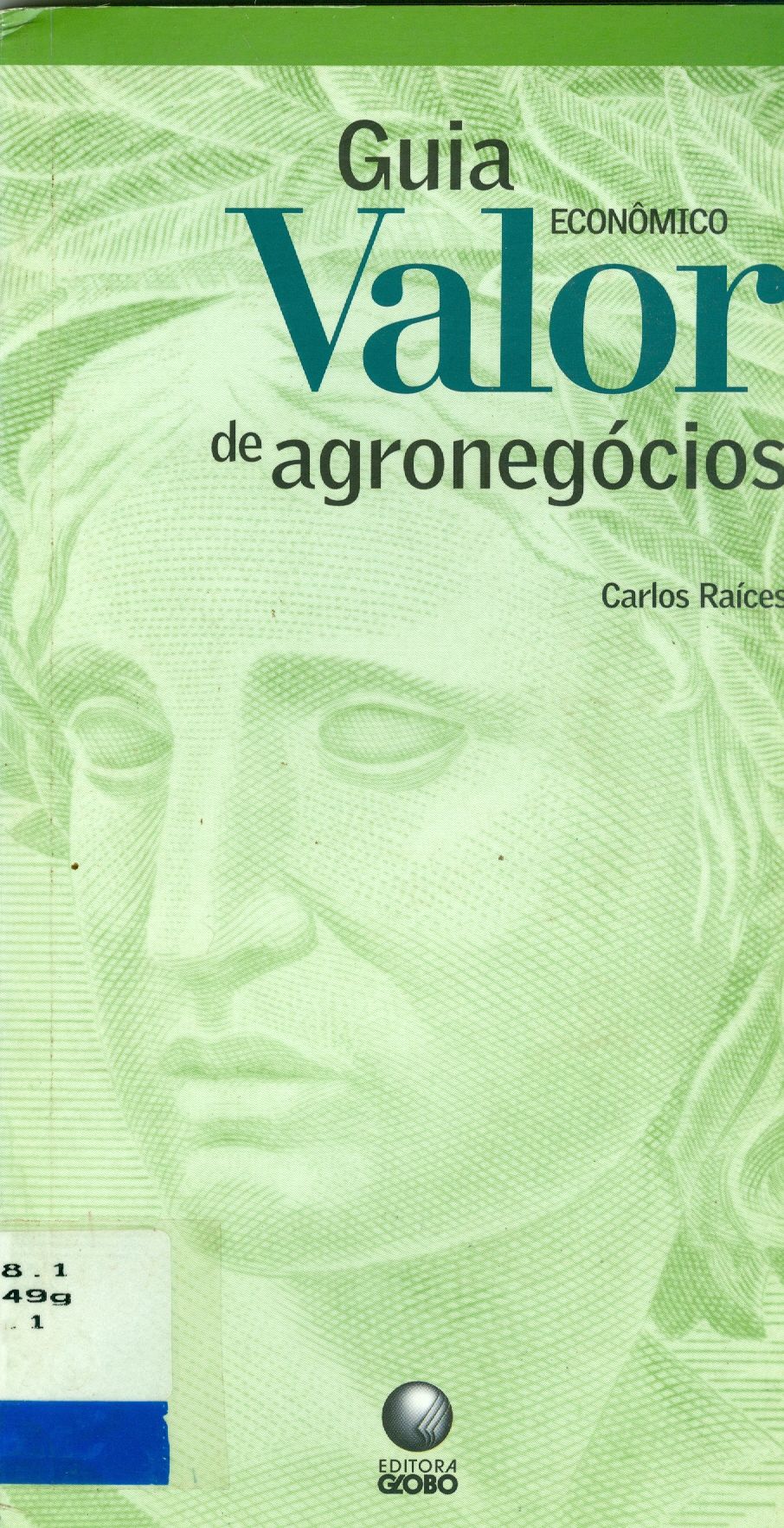 GUIA VALOR ECONÔMICO DE AGRONEGÓCIOS