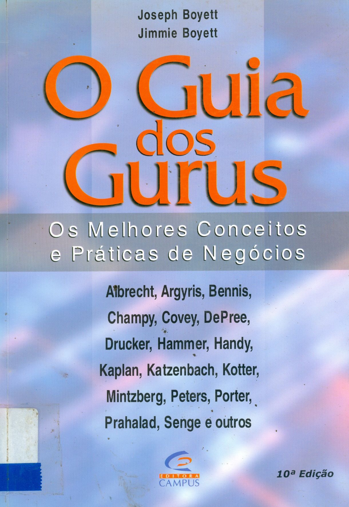 O GUIA DOS GURUS: OS MELHORES CONCEITOS E PRÁTICAS DE NEGÓCIOS