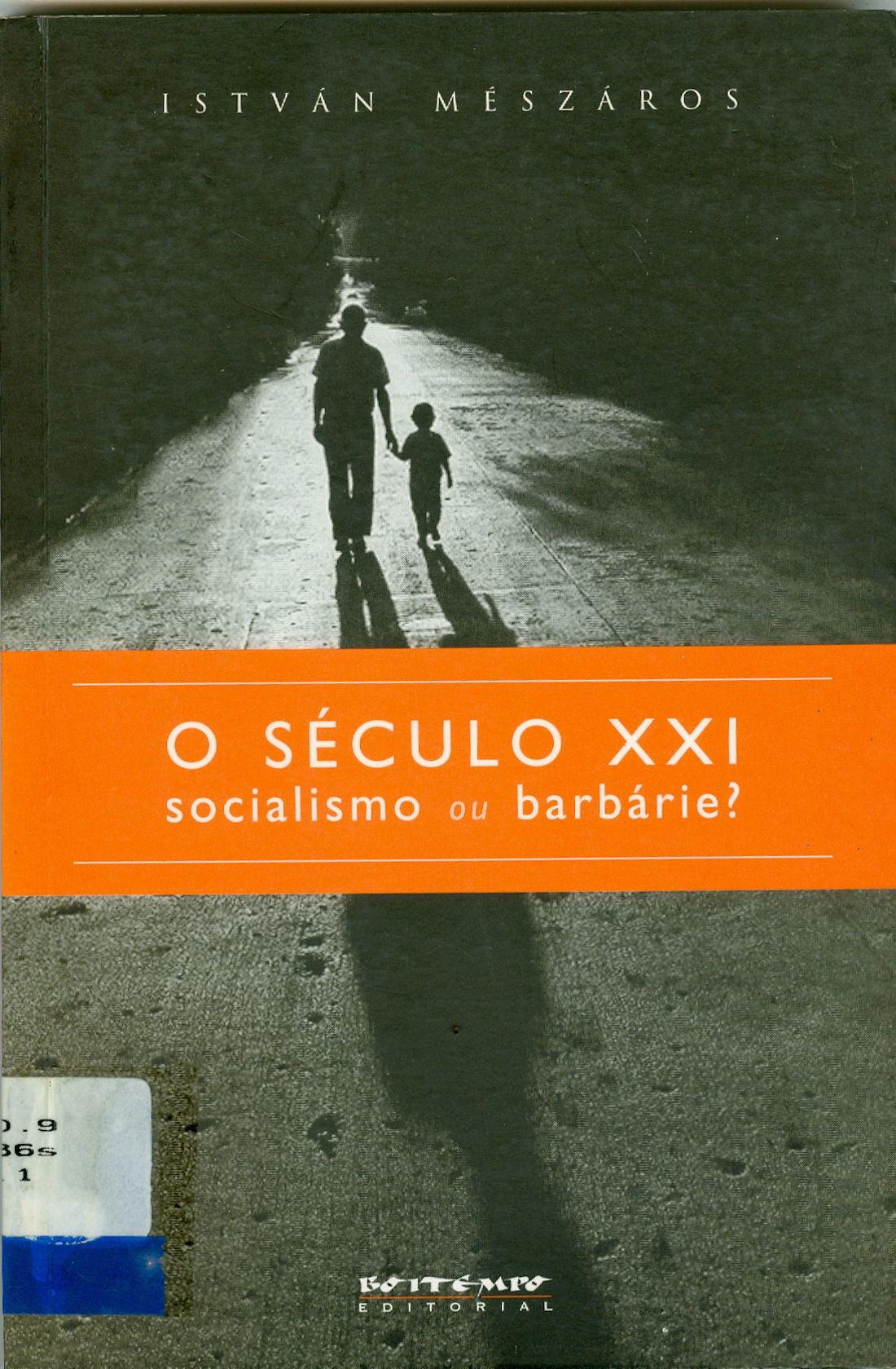 O SÉCULO XXI: SOCIALISMO OU BARBARIE?