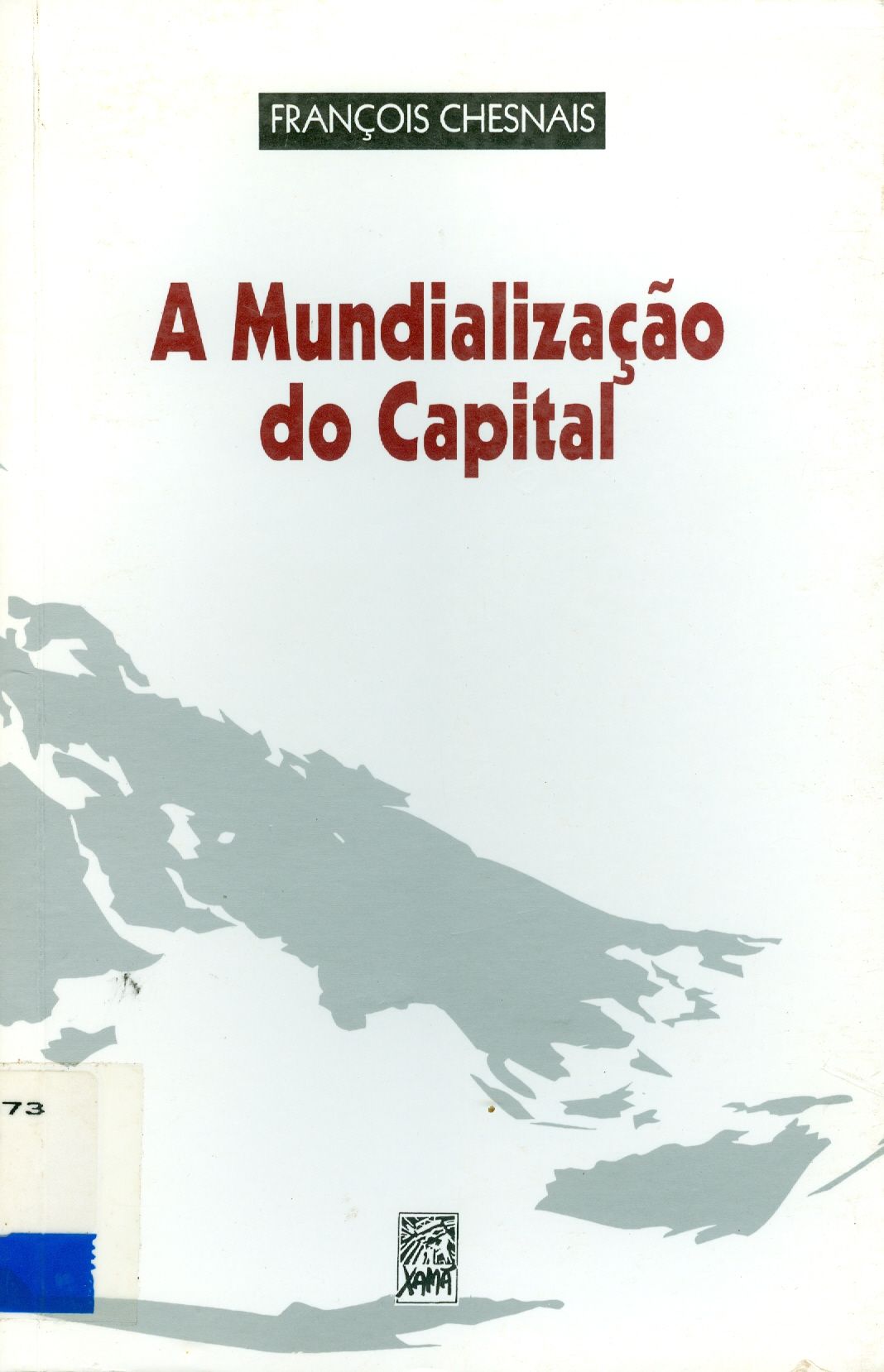 A MUNDIALIZAÇÃO DO CAPITAL