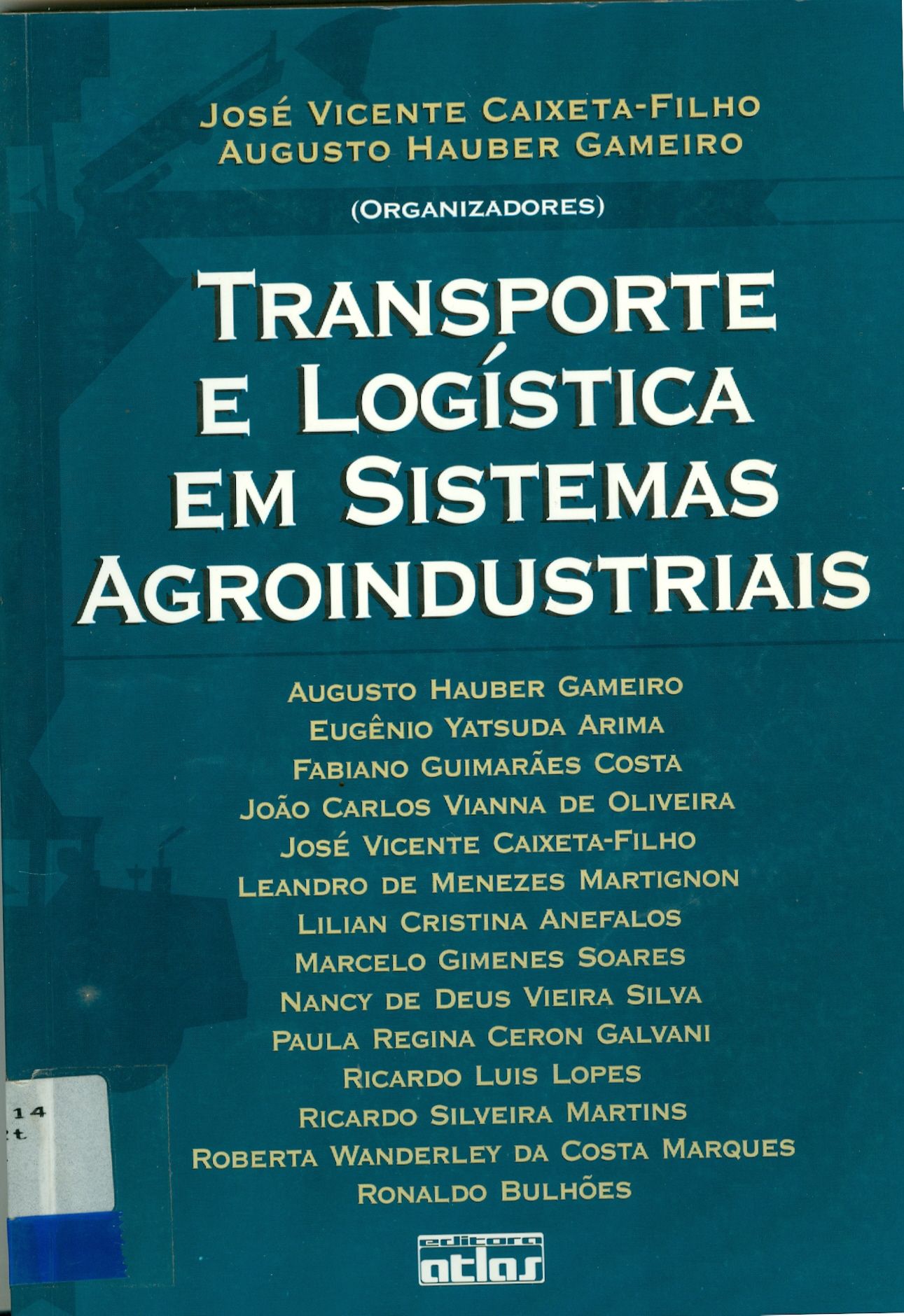 TRANSPORTE E LOGÍSTICA EM SISTEMAS AGROINDUSTRIAIS