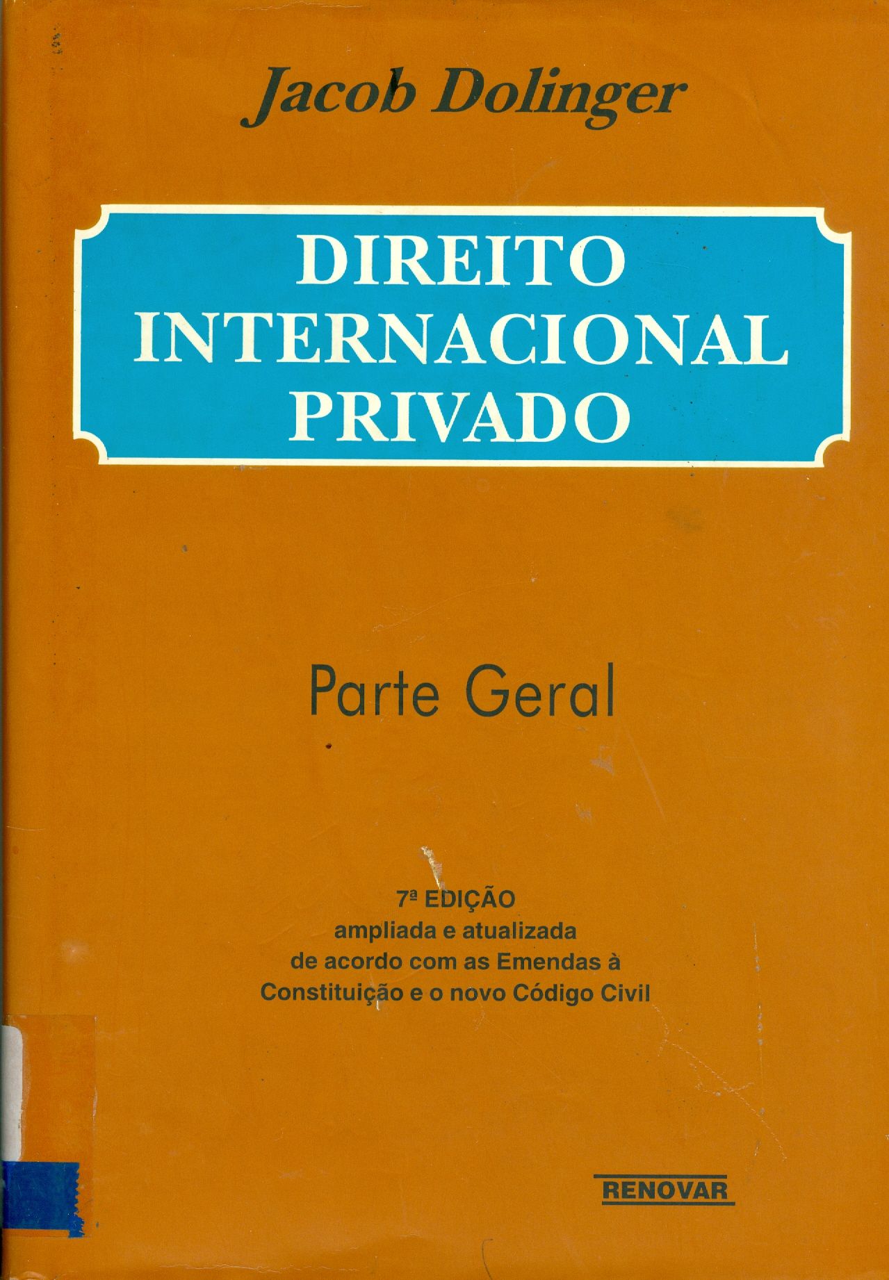 DIREITO INTERNACIONAL PRIVADO: PARTE GERAL 