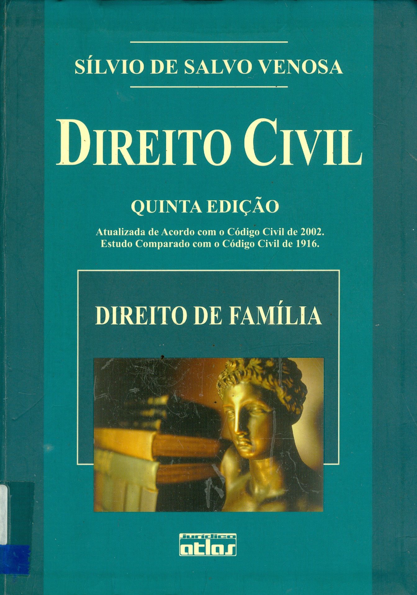 DIREITO CIVIL: DIREITO DE FAMÍLIA - V. 6