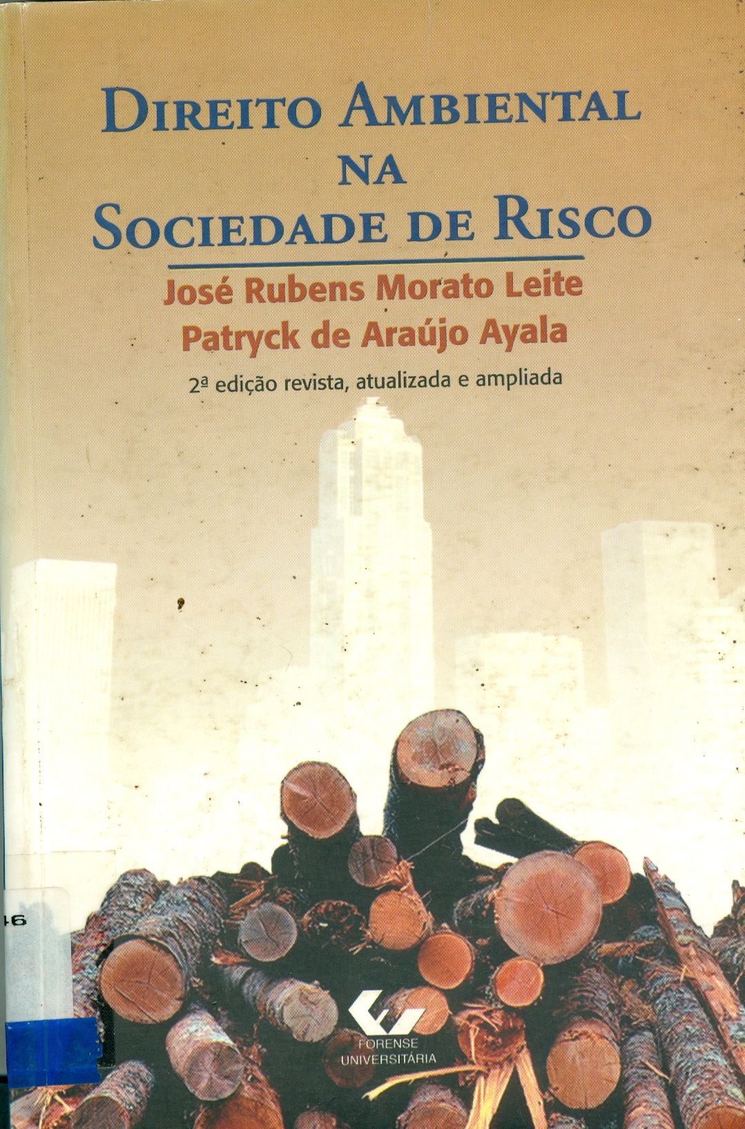 DIREITO AMBIENTAL NA SOCIEDADE DE RISCO 