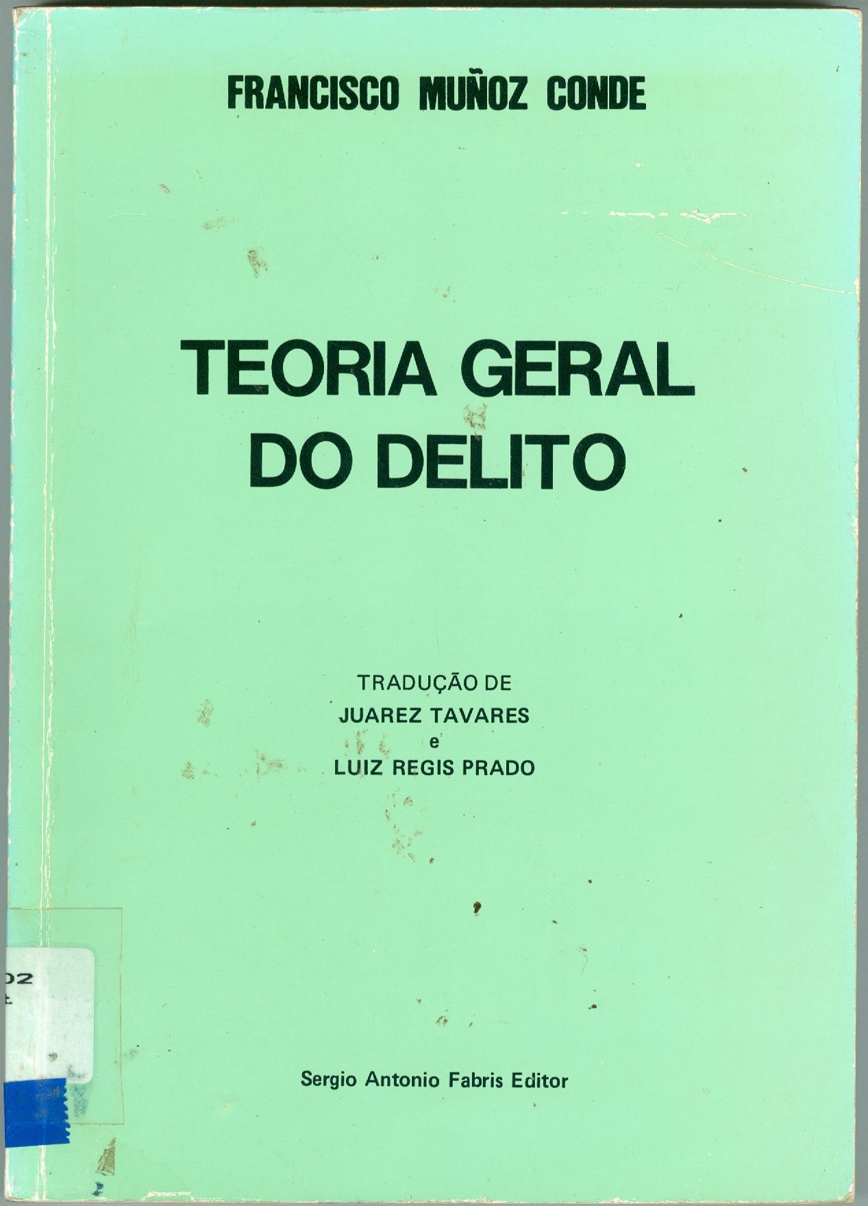 TEORIA GERAL DO DELITO