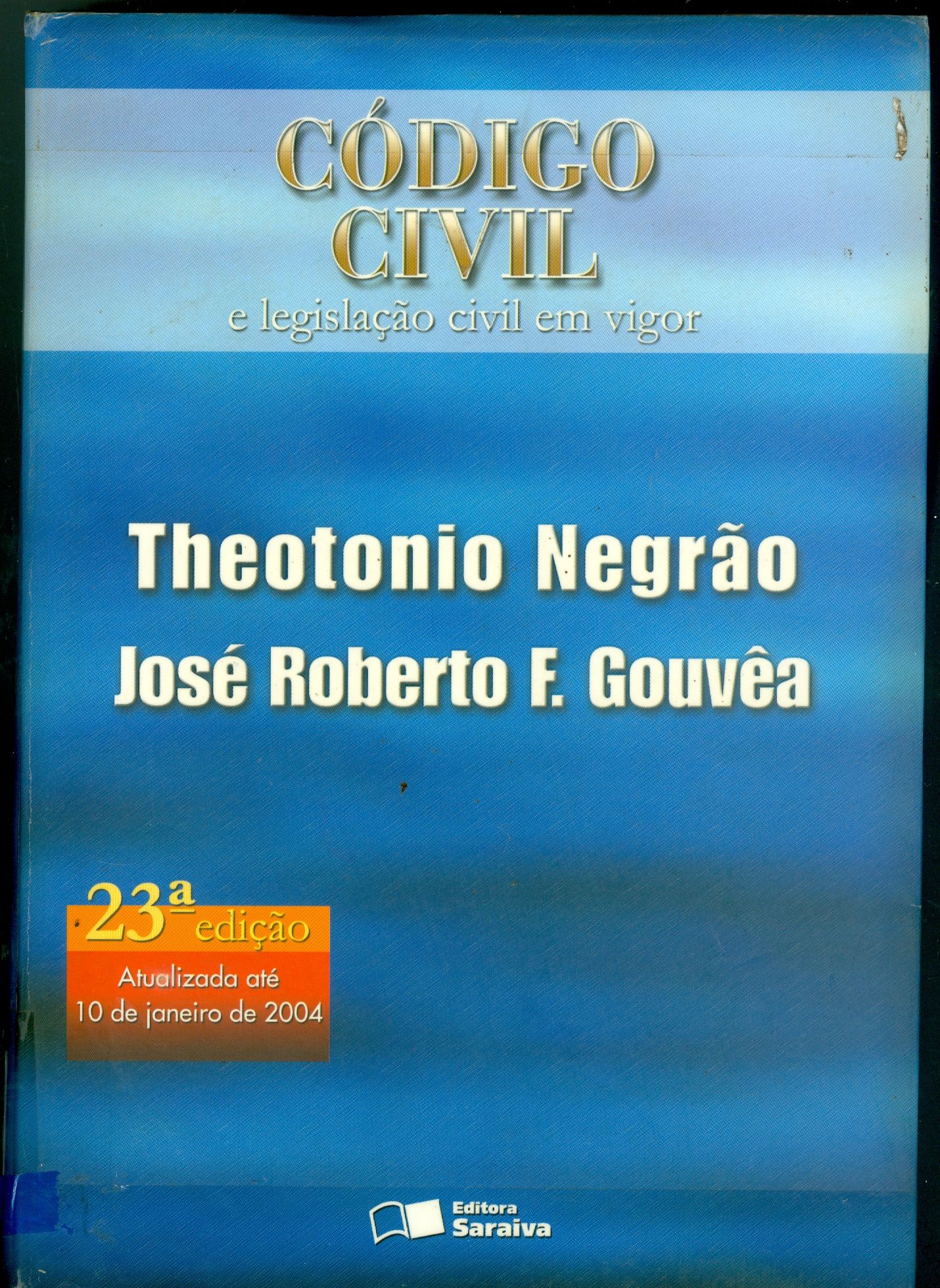 CÓDIGO CIVIL E LEGISLAÇÃO CIVIL EM VIGOR 