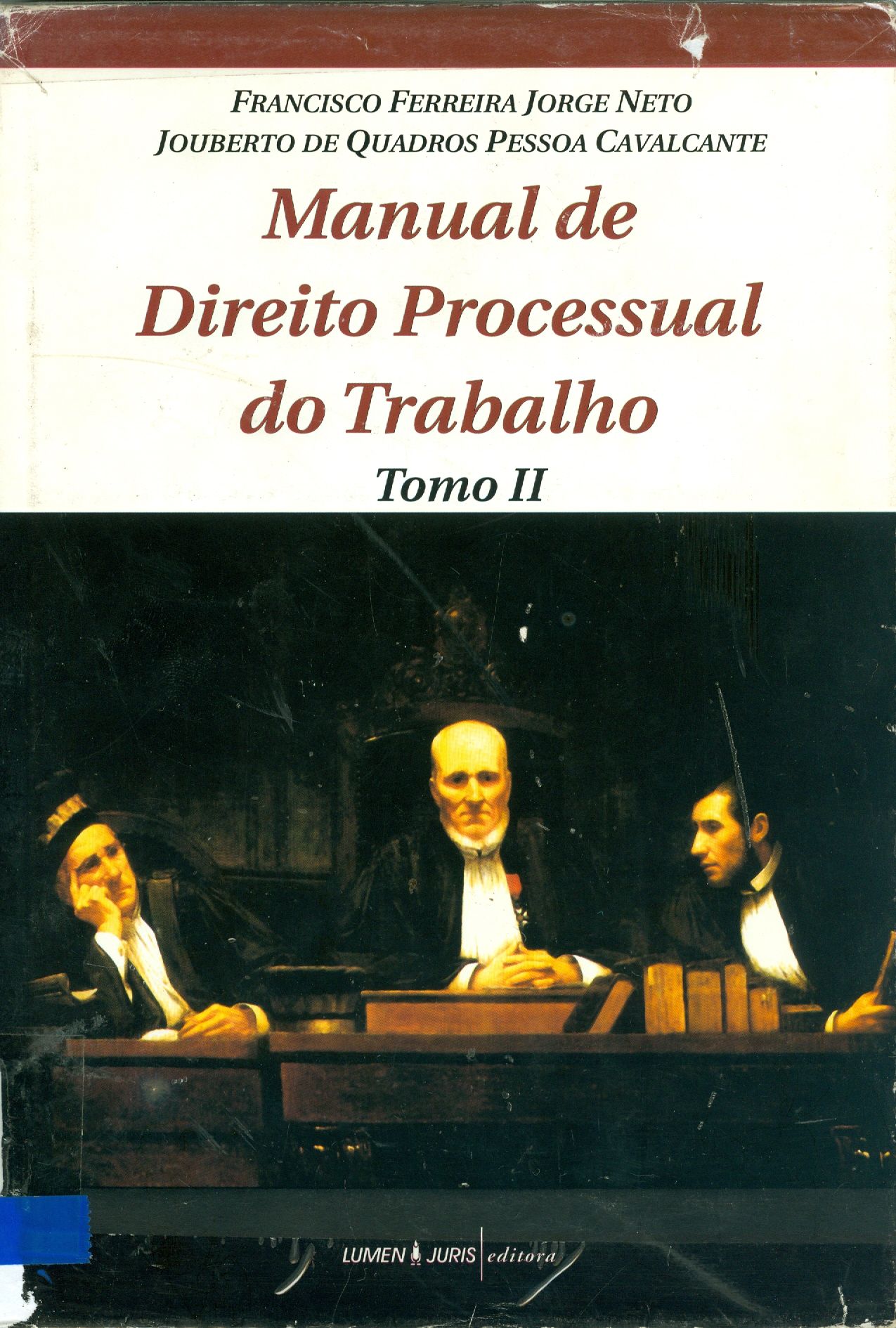 MANUAL DE DIREITO PROCESSUAL DO TRABALHO - TOMO II
