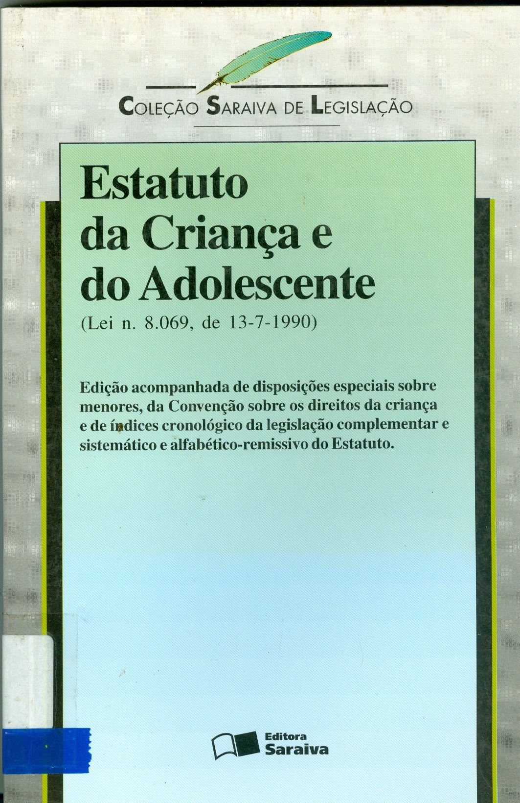 ESTATUTO DA CRIANÇA E DO ADOLESCENTE 