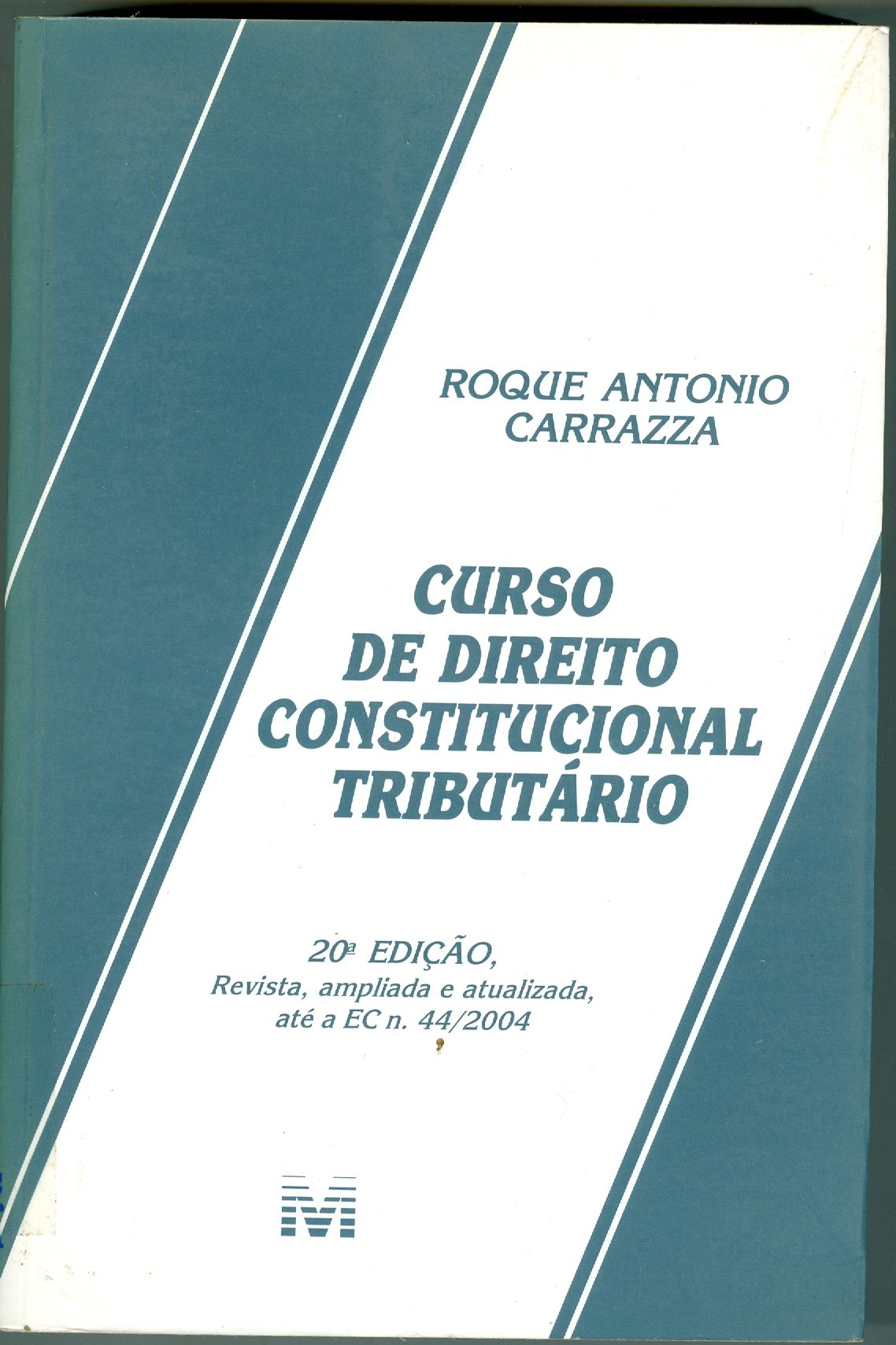 CURSO DE DIREITO CONSTITUCIONAL TRIBUTÁRIO 