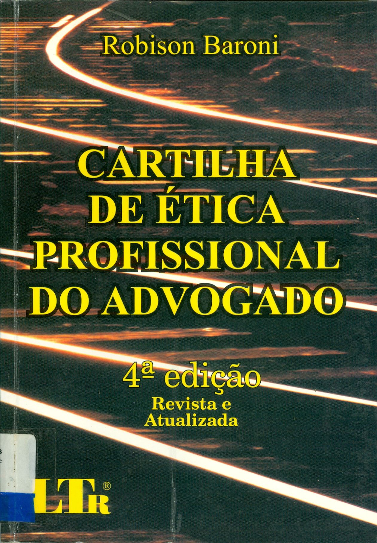 CARTILHA DA ÉTICA PROFISSIONAL DO ADVOGADO 