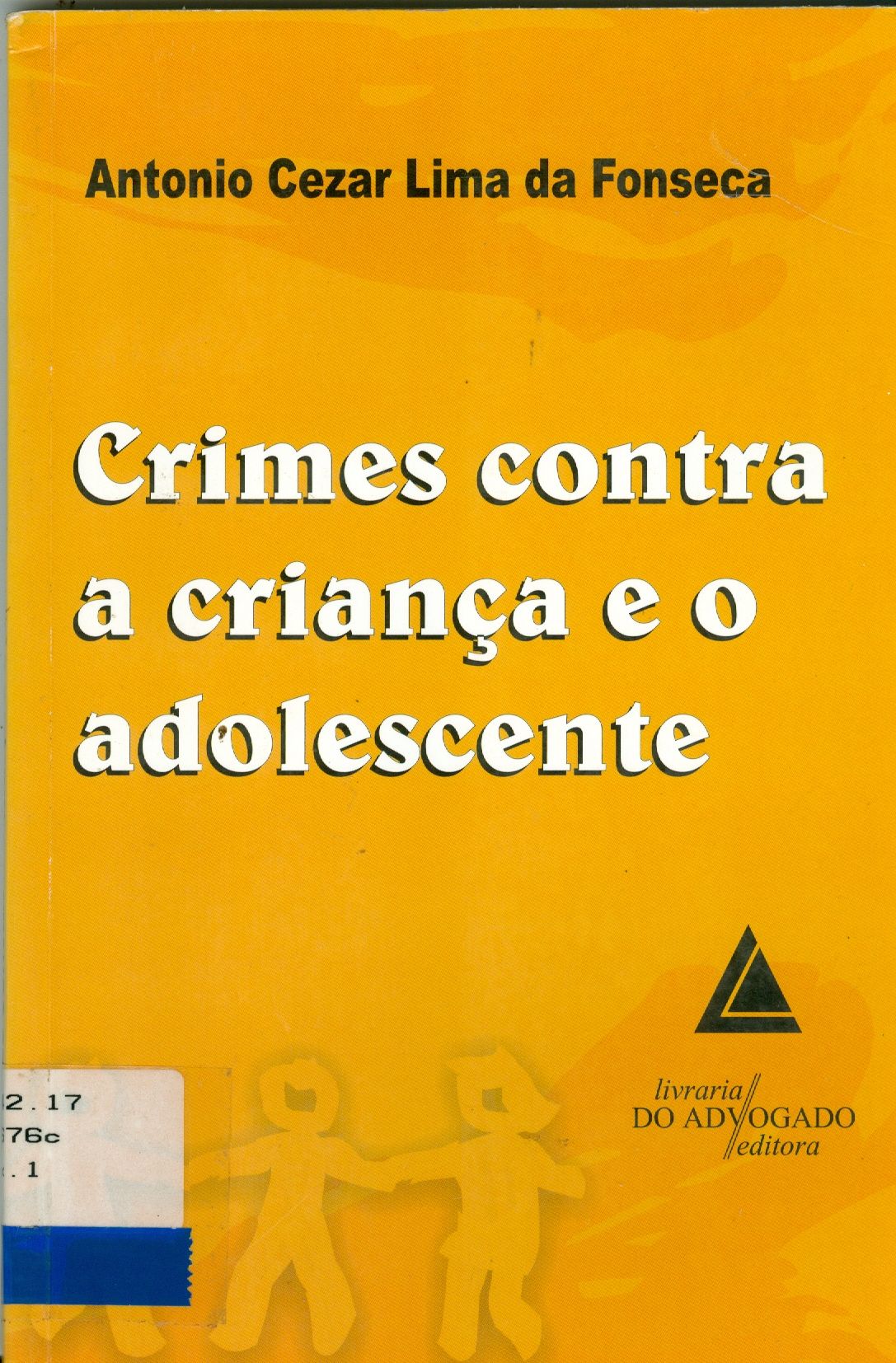 CRIMES CONTRA A CRIANÇA E O ADOLESCENTE