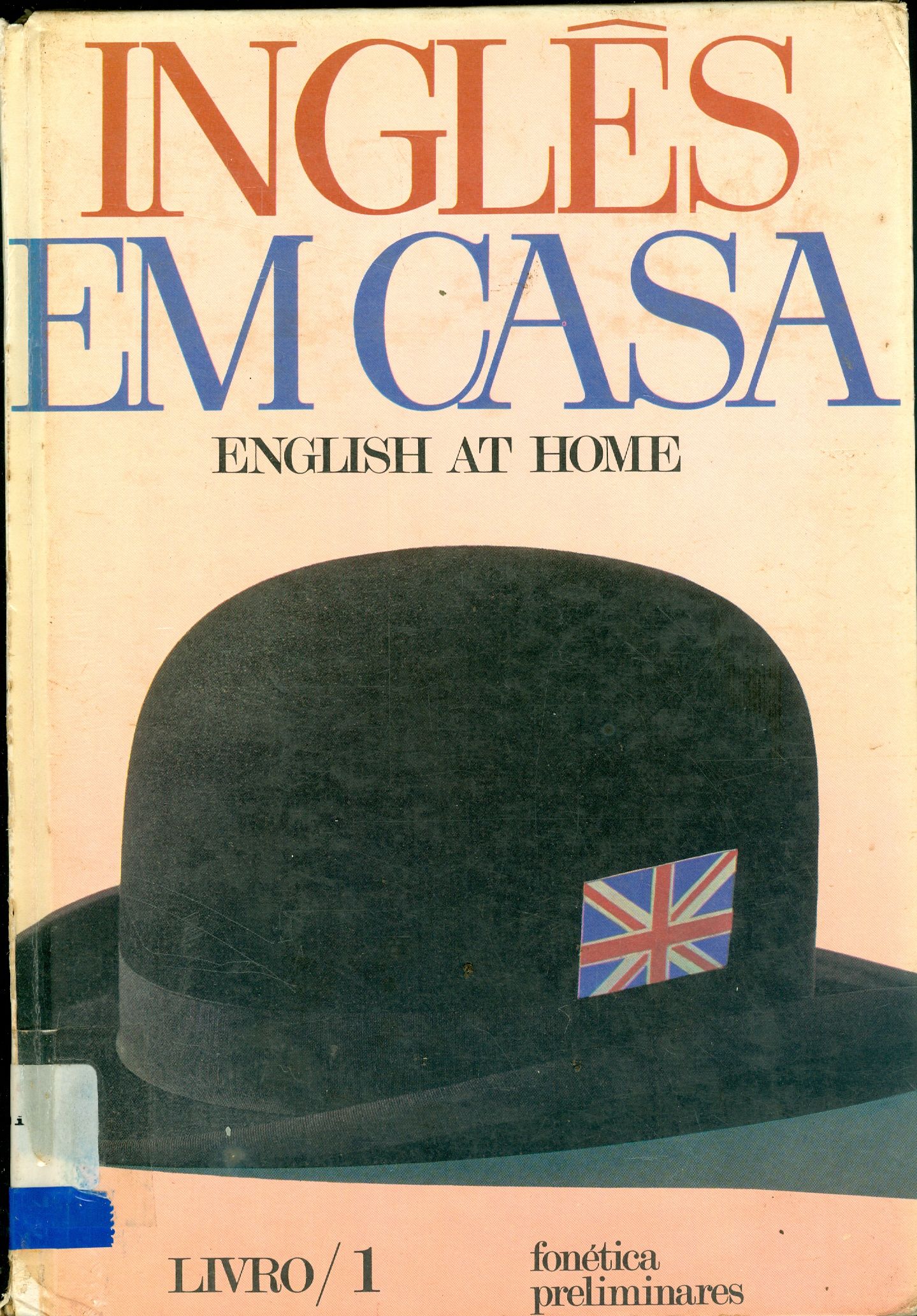 INGLÊS EM CASA: INSTRUÇÃO PROGRAMADA - V. 1