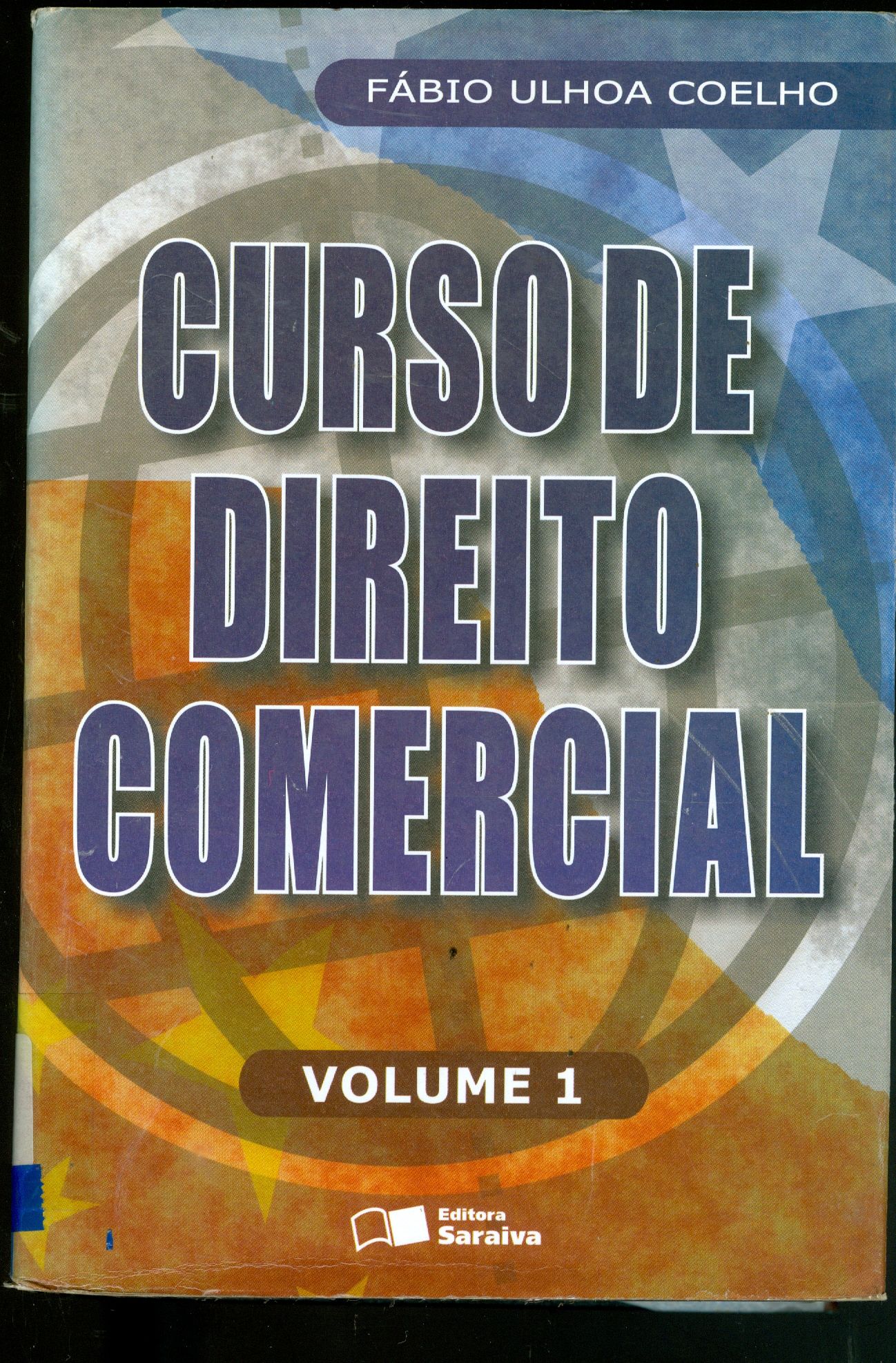 CURSO DE DIREITO COMERCIAL - V. 1
