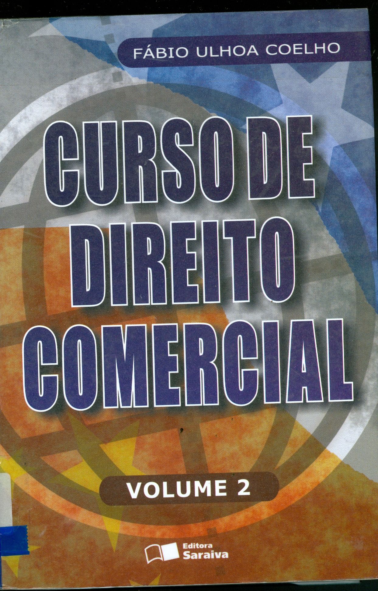CURSO DE DIREITO COMERCIAL - V. 2