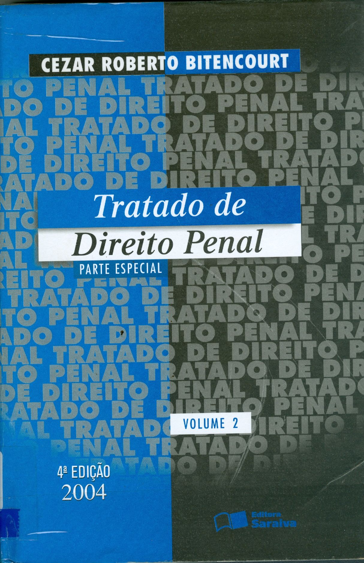 TRATADO DE DIREITO PENAL: PARTE ESPECIAL - V. 2