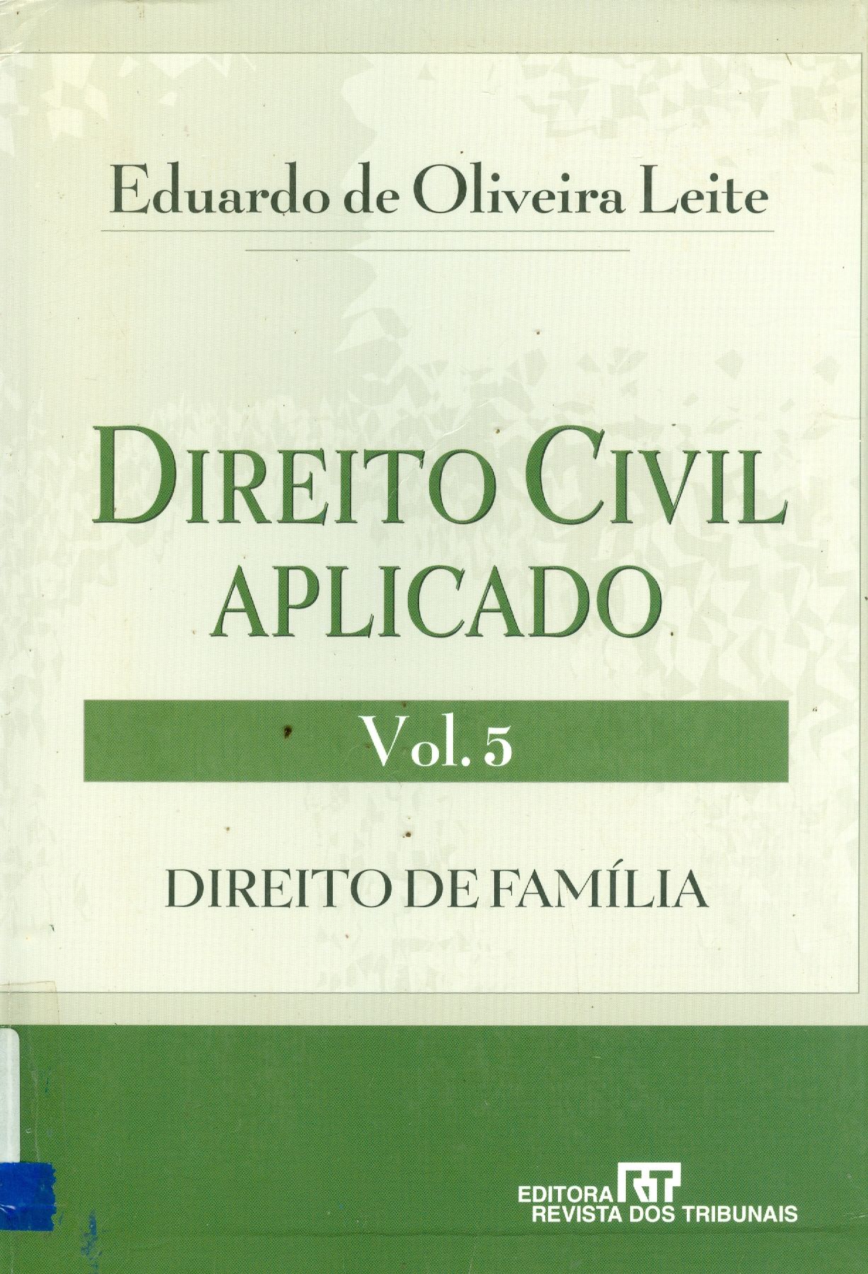 DIREITO CIVIL APLICADO: DIREITO DE FAMÍLIA - V. 5