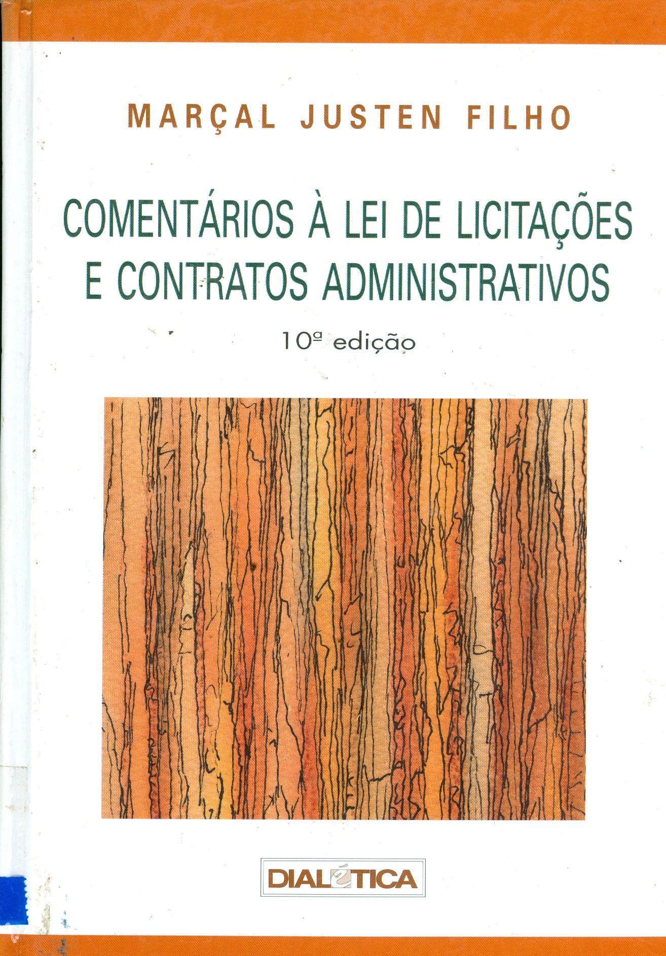 COMENTÁRIOS A LEI DE LICITAÇÕES E CONTRATOS ADMINISTRATIVOS 