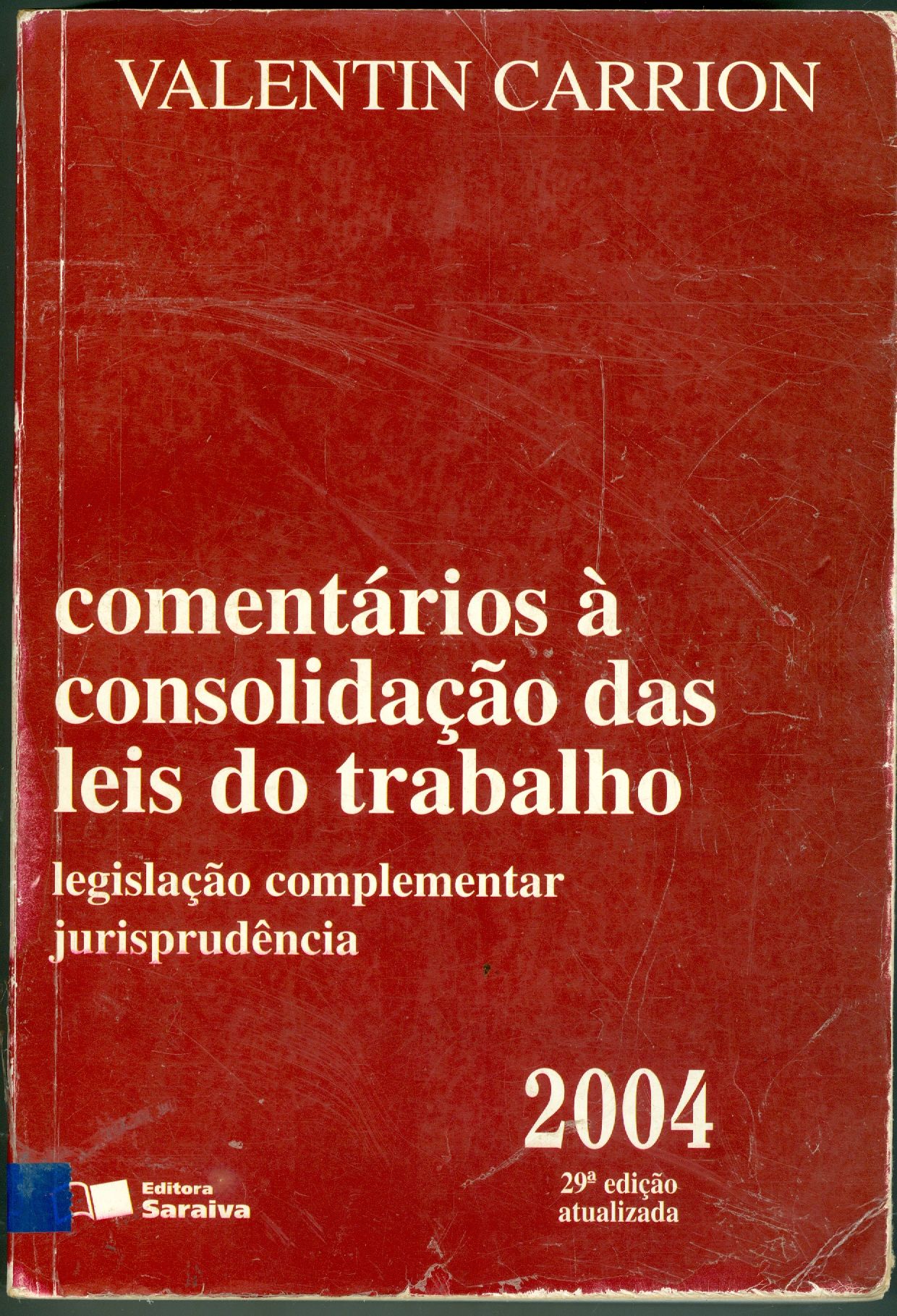 COMENTÁRIOS A CONSOLIDAÇÃO DAS LEIS DO TRABALHO 