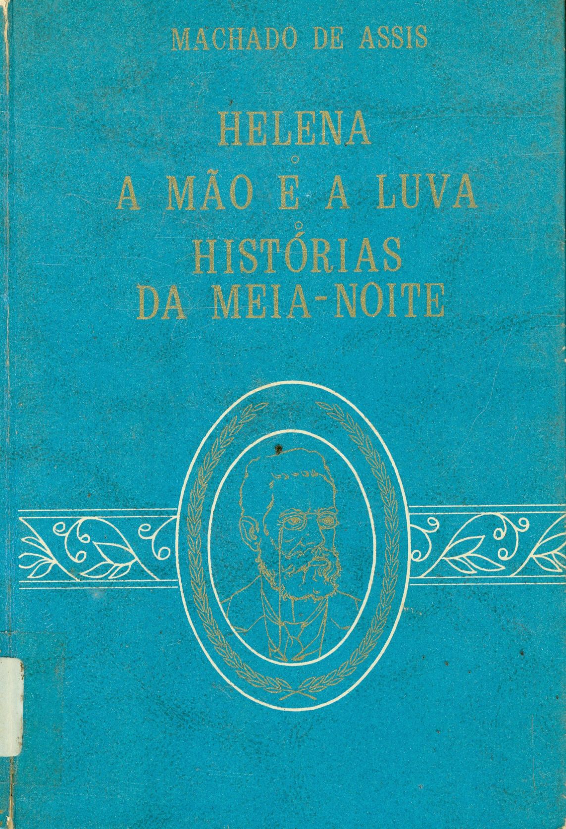 HELENA: A MÃO E A LUVA: HISTÓRIAS DA MEIA-NOITE