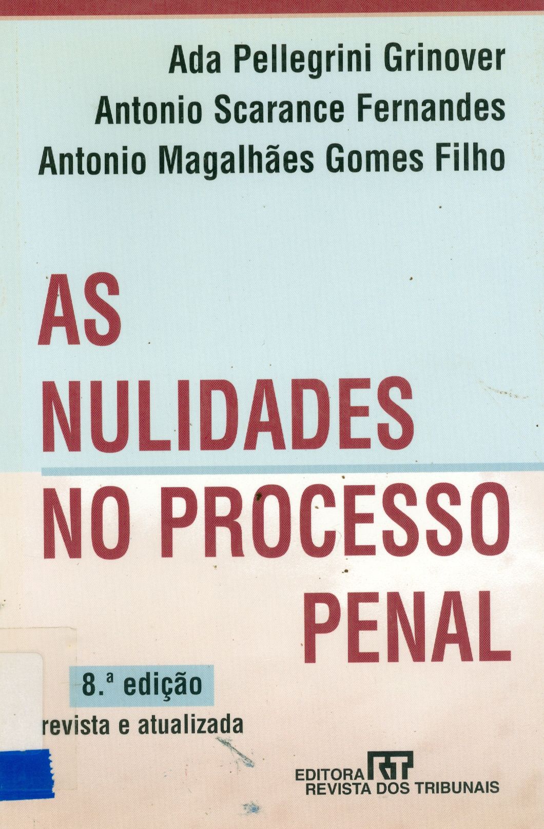 AS NULIDADES NO PROCESSO PENAL