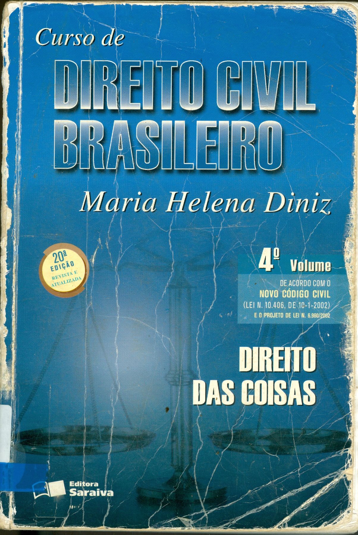 CURSO DE DIREITO CIVIL BRASILEIRO: DIREITO DAS COISAS - V. 4