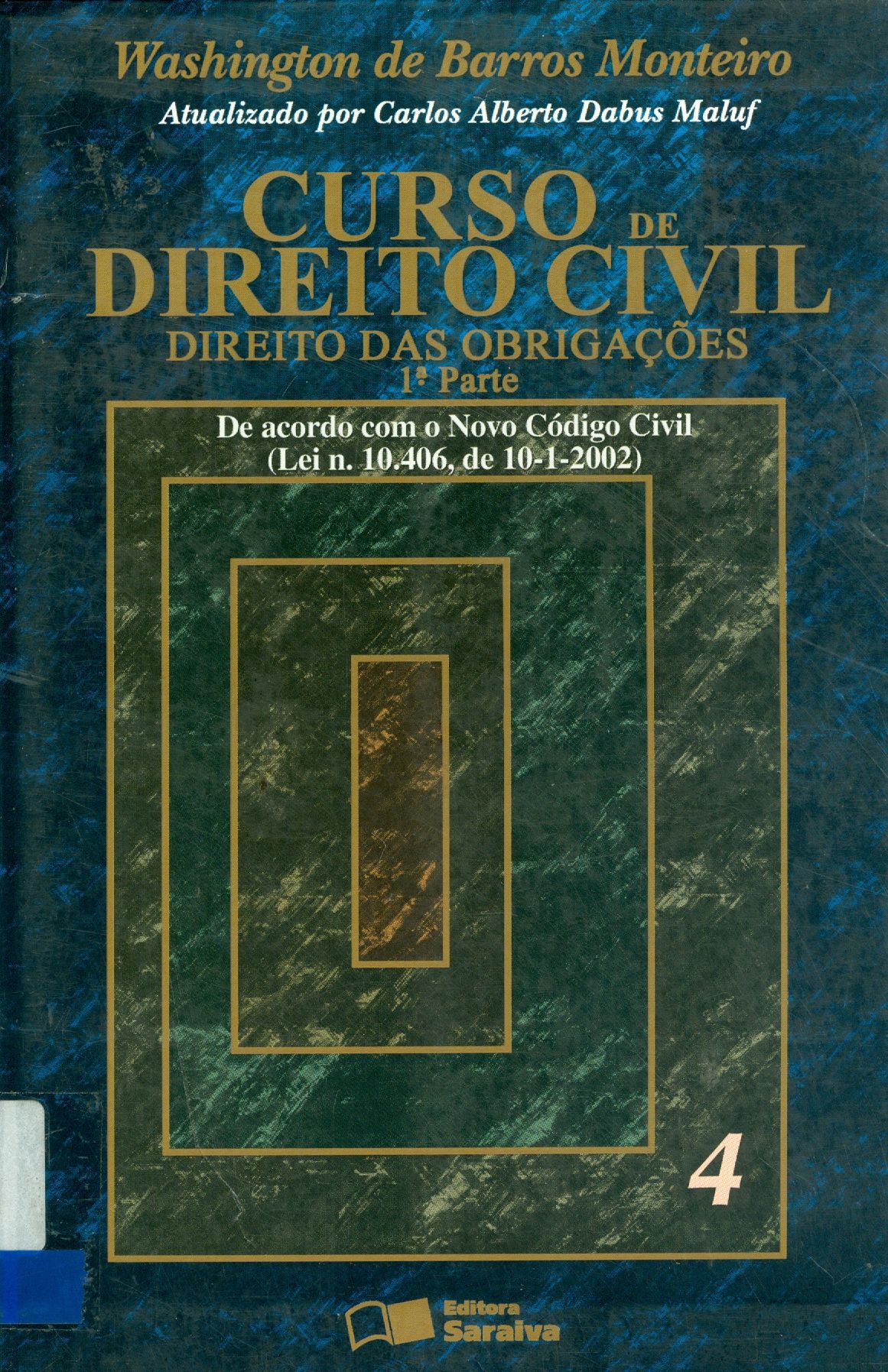 CURSO DE DIREITO CIVIL: DIREITO DAS OBRIGAÇÕES - V. 4 