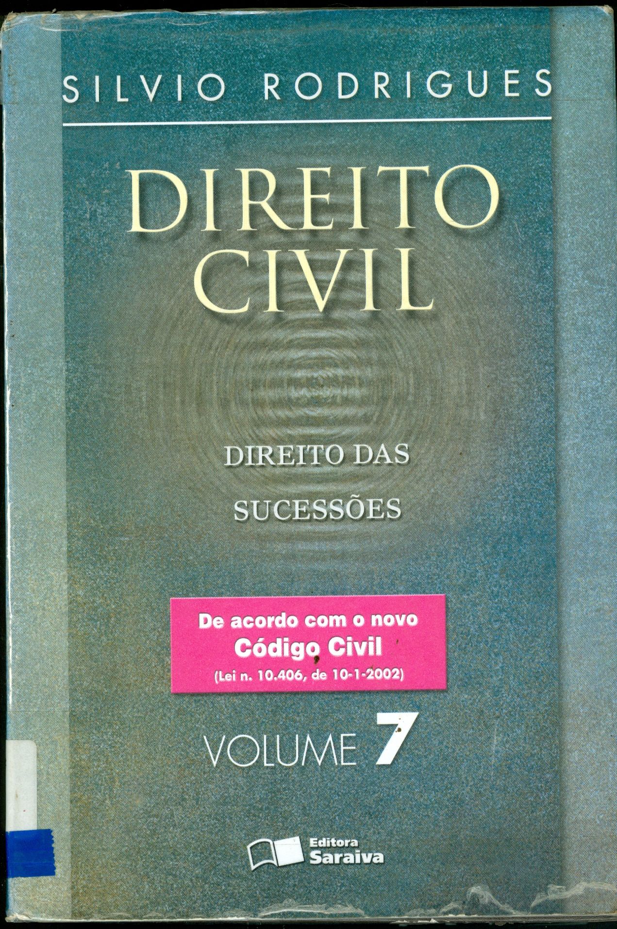 DIREITO CIVIL: DIREITO DAS SUCESSÕES - V. 7 