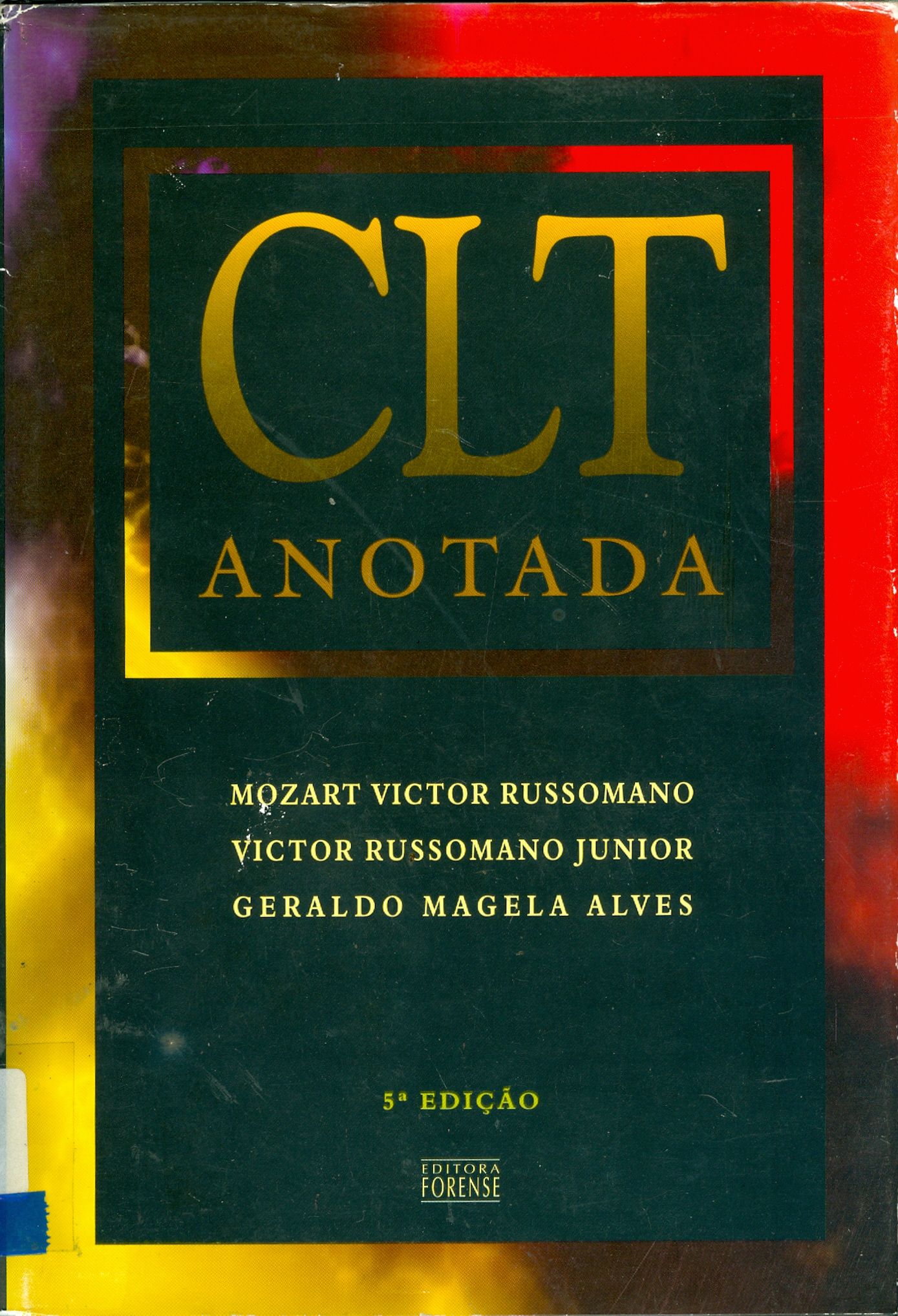 CONSOLIDAÇÃO DAS LEIS DO TRABALHO ANOTADA 