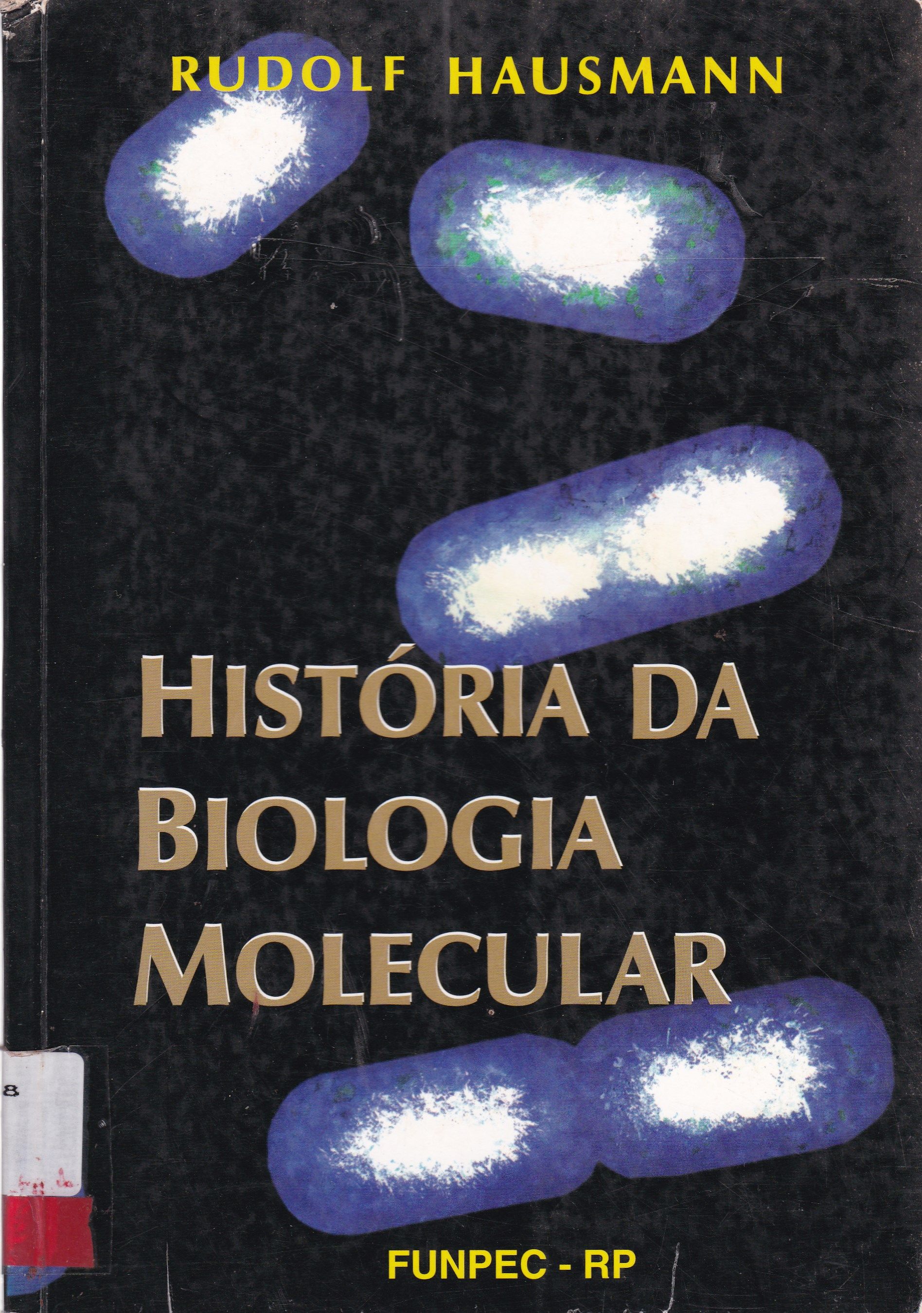 HISTÓRIA DA BIOLOGIA MOLECULAR 