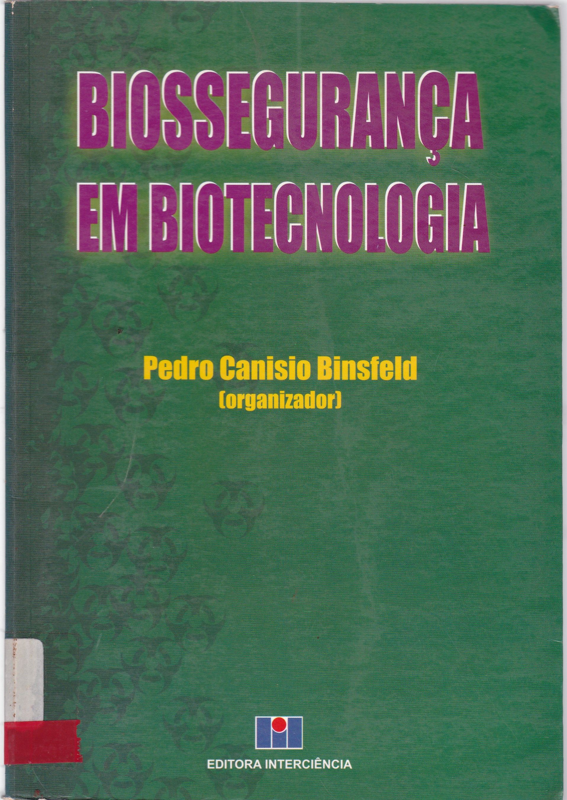 BIOSSEGURANÇA EM BIOTECNOLOGIA