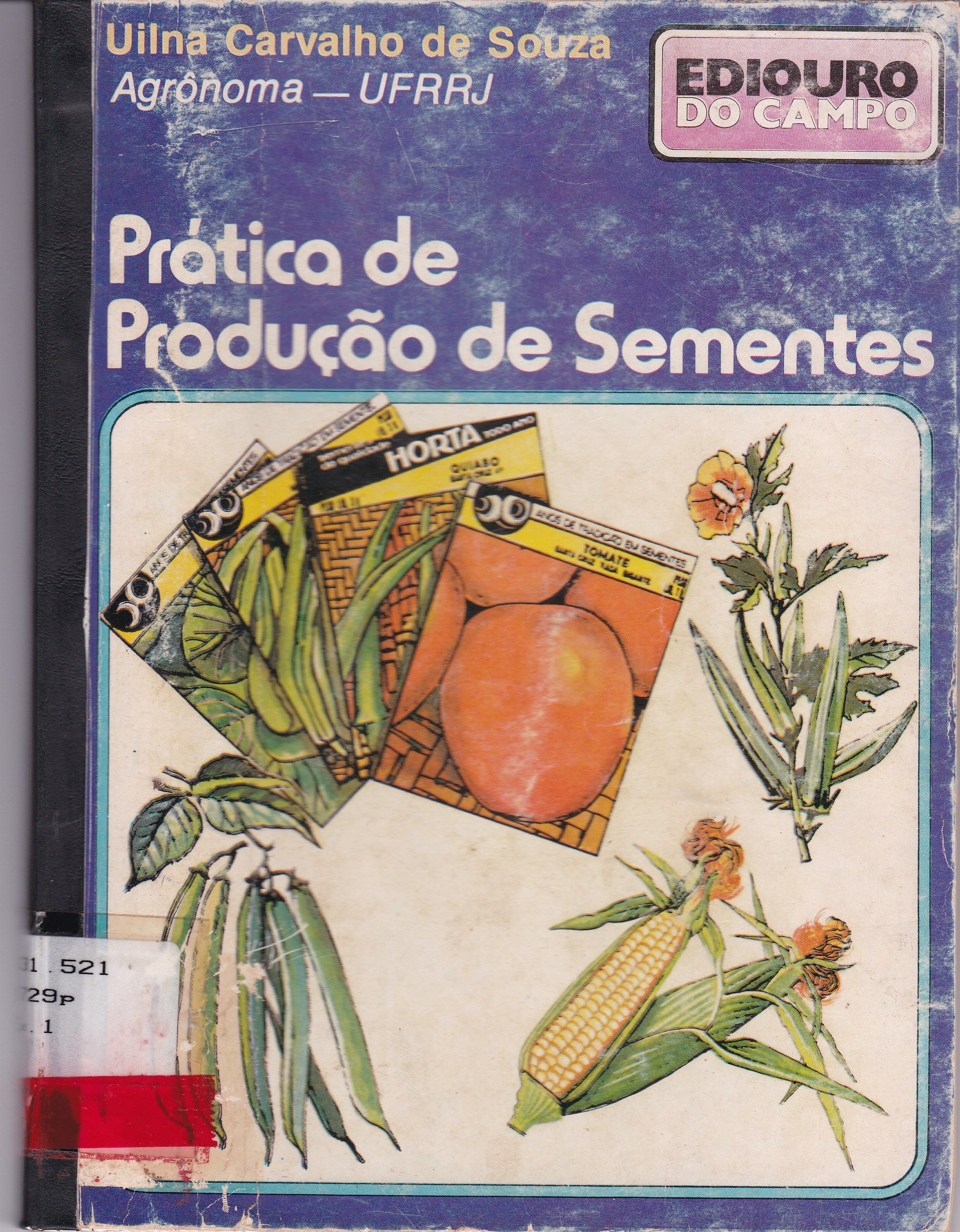 PRÁTICA DE PRODUÇÃO DE SEMENTES