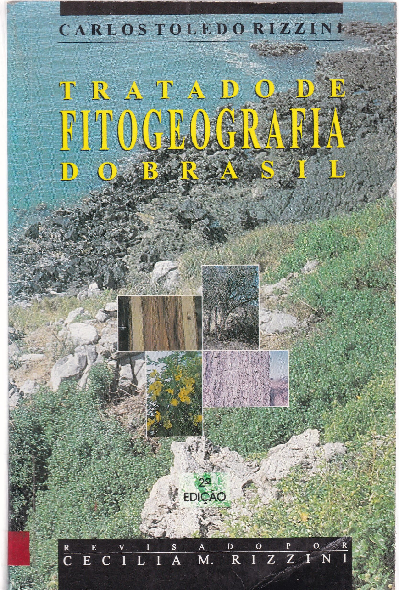TRATADO DE FITOGEOGRAFIA DO BRASIL: ASPECTOS ECOLÓGICOS, SOCIOLÓGICOS E FLORÍSTICOS