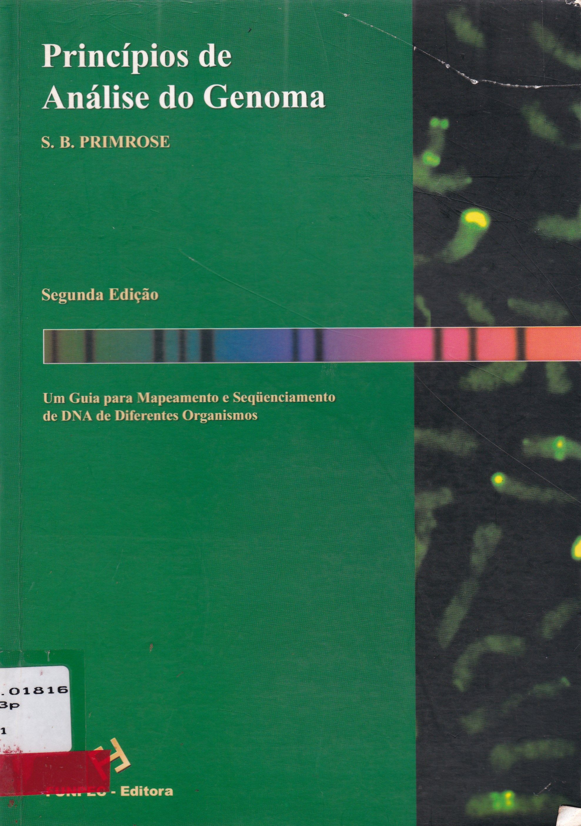 PRINCÍPIOS DE ANÁLISE DO GENOMA: UM GUIA PARA MAPEAMENTO E SEQUENCIAMENTO DE DNA DE DIFERENTES ORGANISMOS 