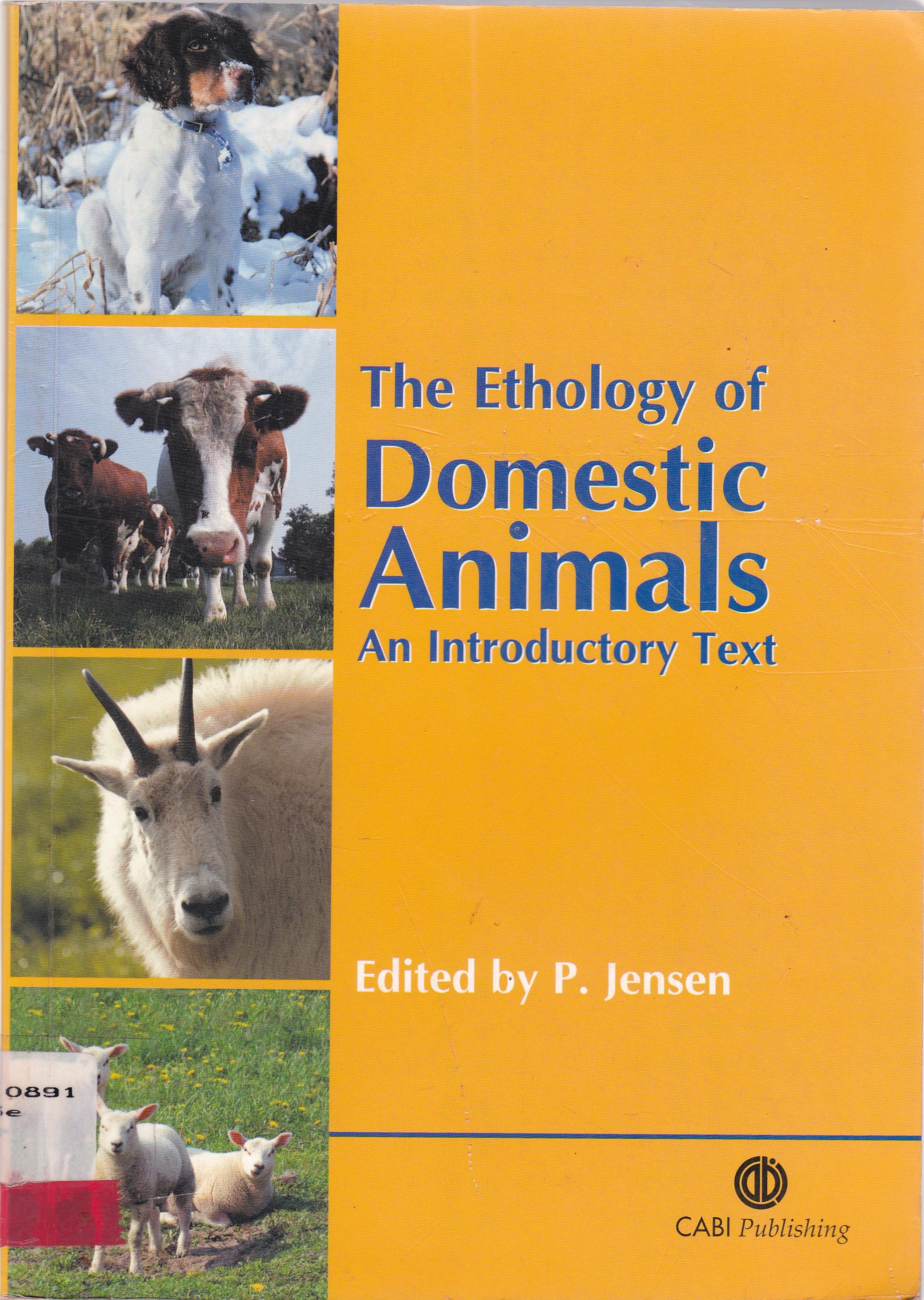 THE ETHOLOGY OF DOMESTIC ANIMALS: AN INTRODUCTORY TEXT