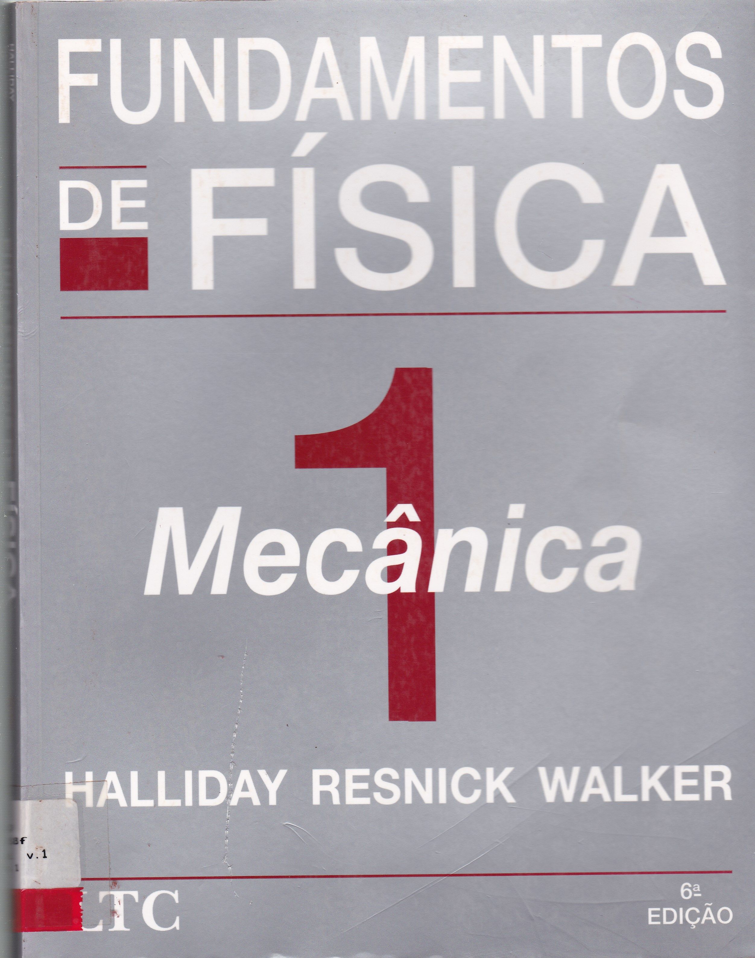 FUNDAMENTOS DE FÍSICA: MECÂNICA 