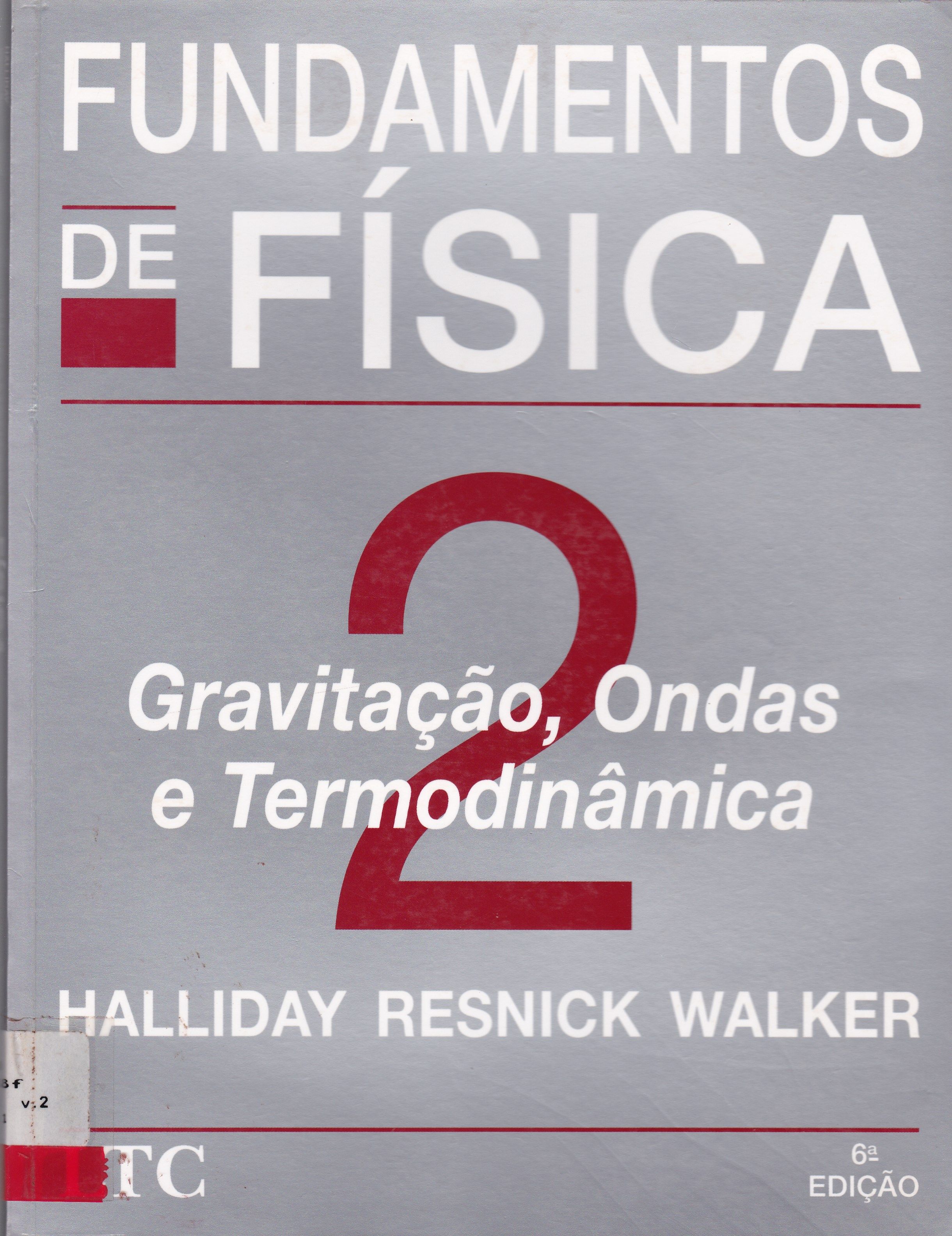 FUNDAMENTOS DE FÍSICA: GRAVITAÇÃO, ONDAS E TERMODINÂMICA 