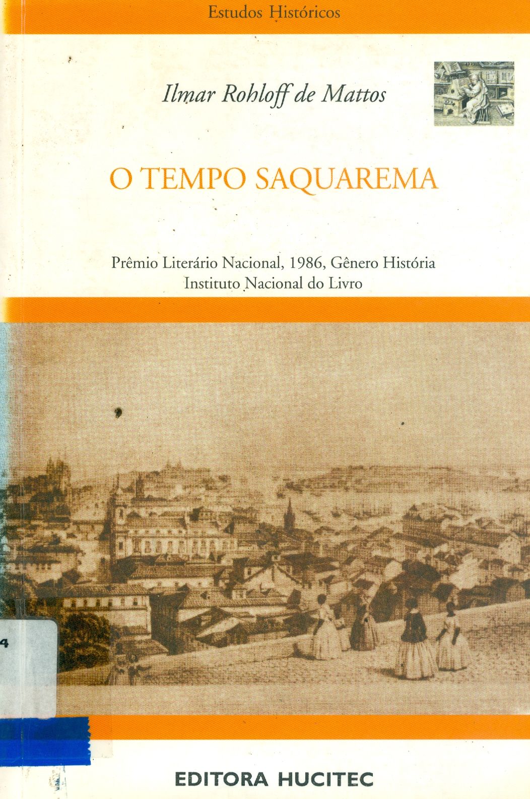 O TEMPO DE SAQUAREMA: A FORMAÇÃO DO ESTADO IMPERIAL