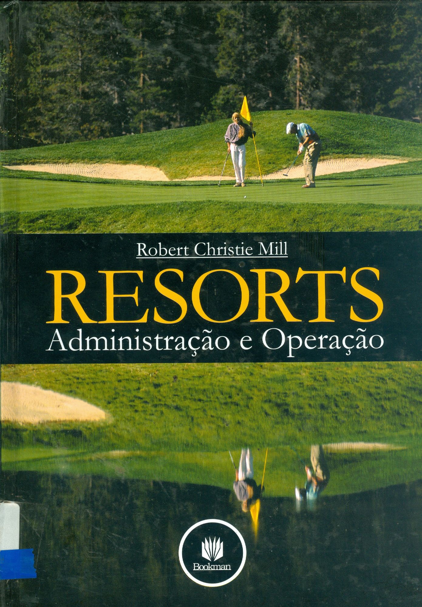 RESORTS: ADMINISTRAÇÃO E OPERAÇÃO