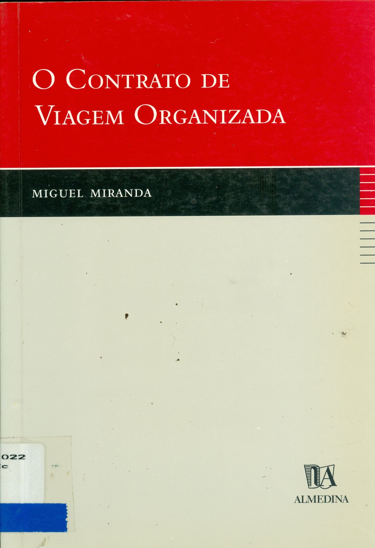 O CONTRATO DE VIAGEM ORGANIZADA