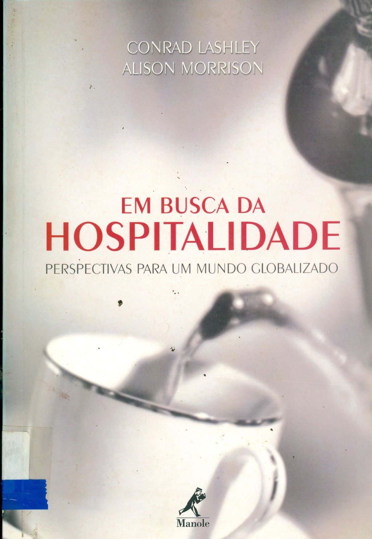 EM BUSCA DA HOSPITALIDADE: PERSPECTIVAS PARA UM MUNDO GLOBALIZADO