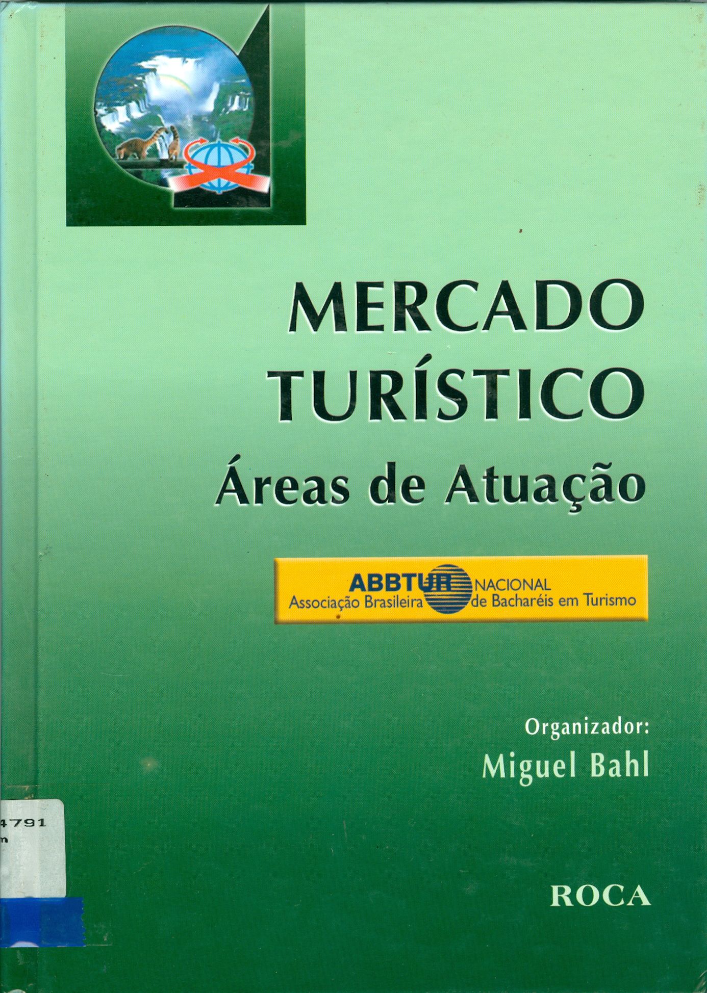 MERCADO TURÍSTICO: ÁREAS DE ATUAÇÃO