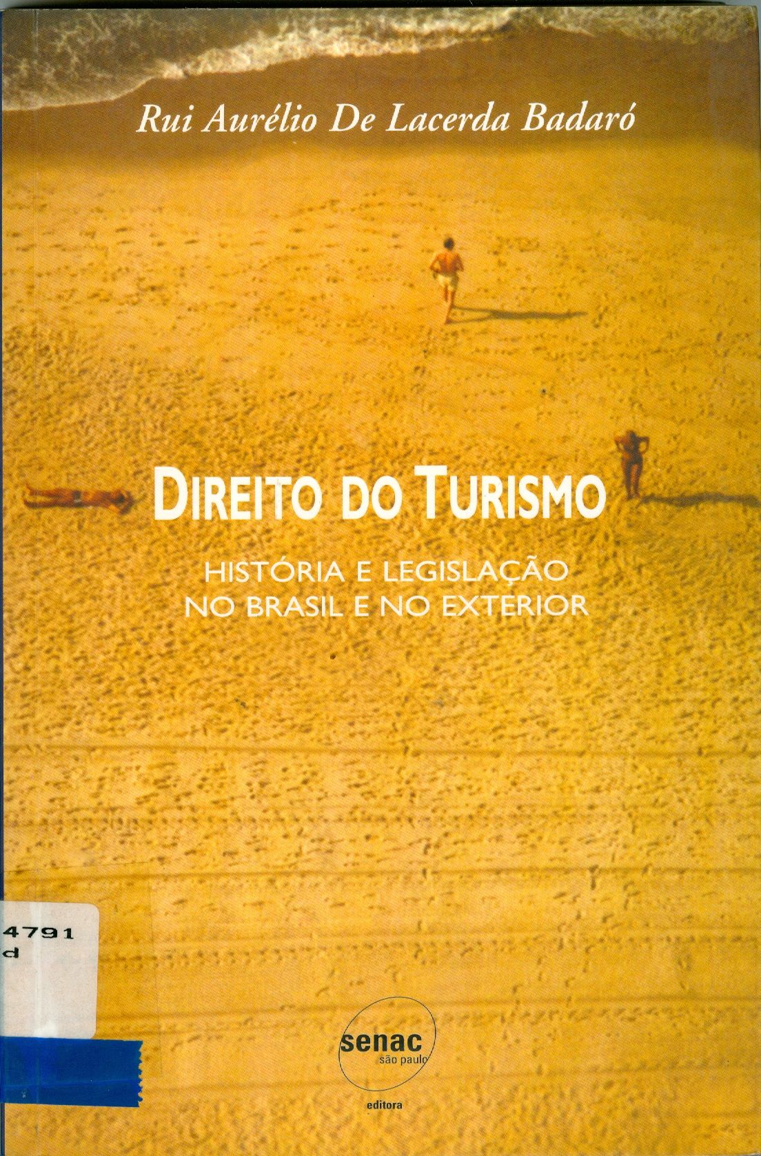 DIREITO DO TURISMO: HISTÓRIA E LEGISLAÇÃO NO BRASIL E NO EXTERIOR