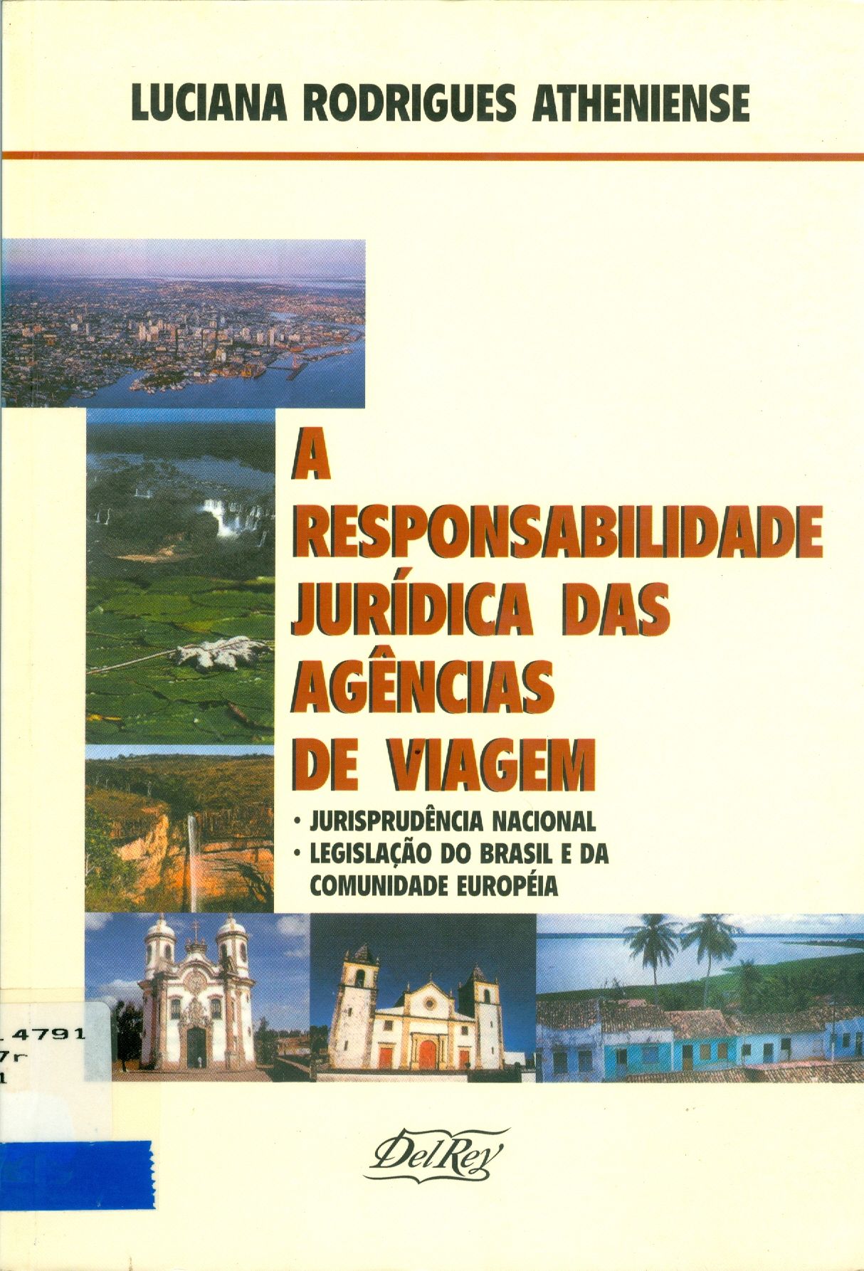 A RESPONSABILIDADE JURÍDICA DAS AGÊNCIAS DE VIAGEM