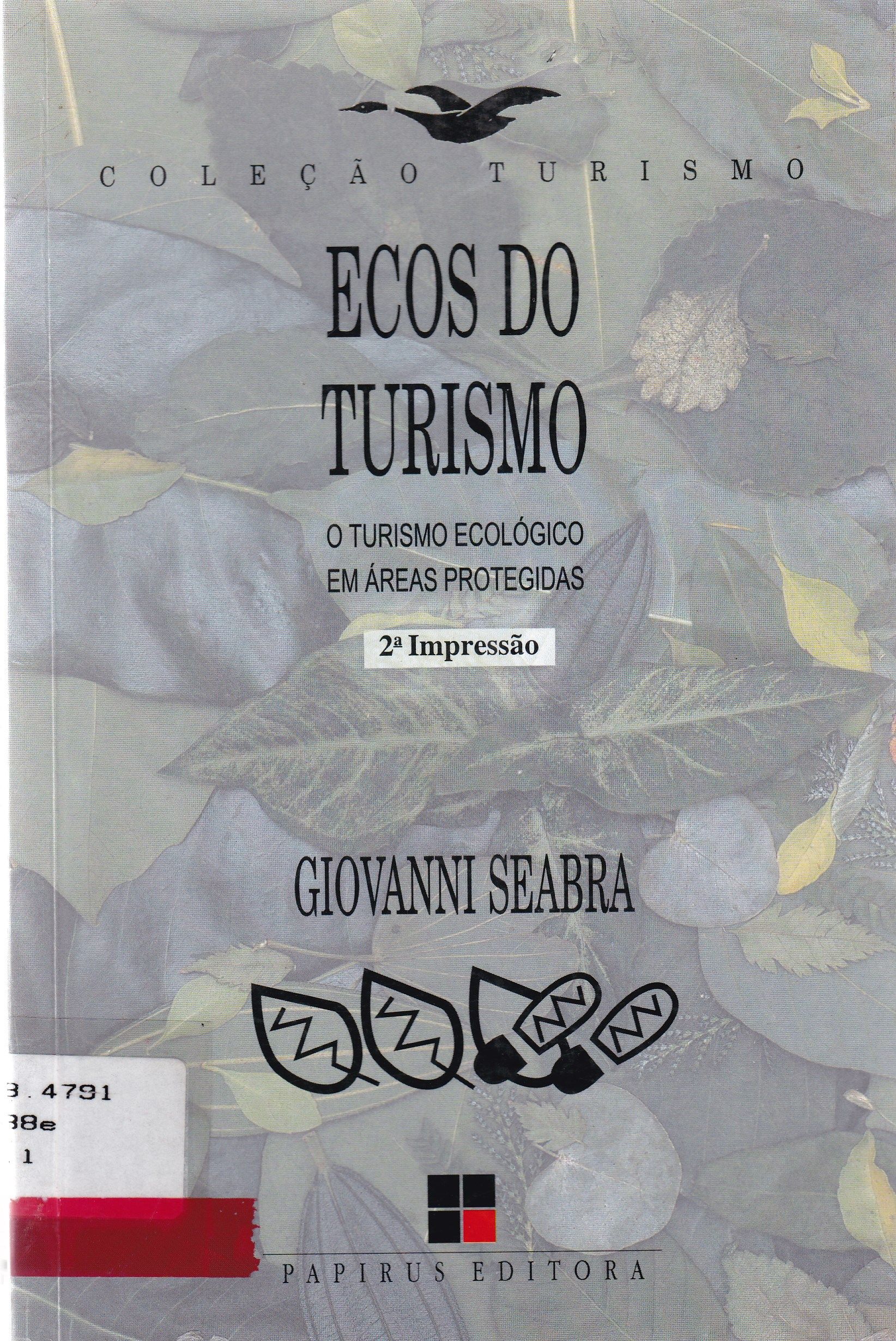 ECOS DO TURISMO: O TURISMO ECOLÓGICO EM ÁREAS PROTEGIDAS